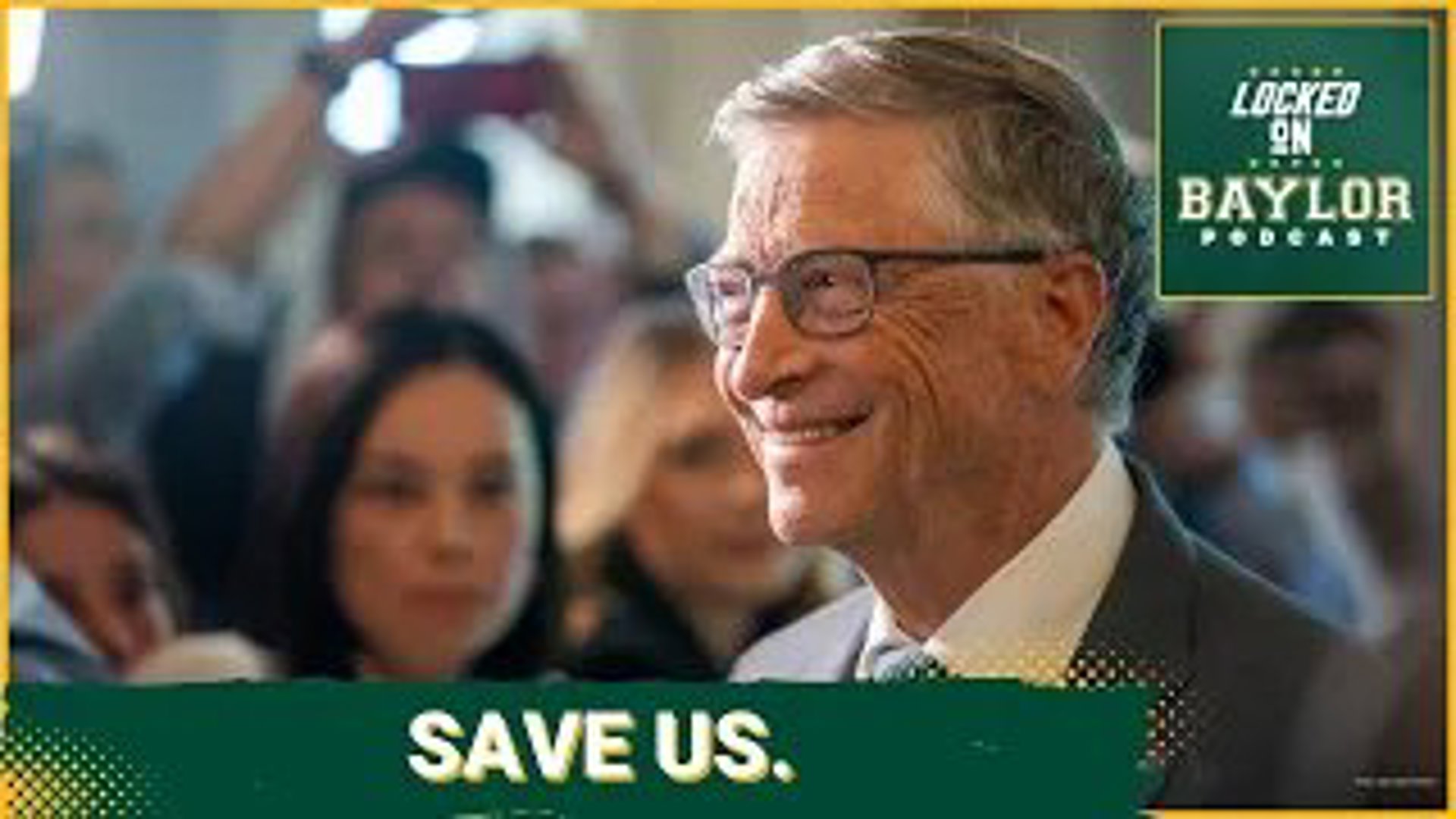 At the openings of the two biggest and most expensive Baylor projects in almost a decade, people gave a confused "huh?" when they saw Bill Gates wearing Baylor gear.