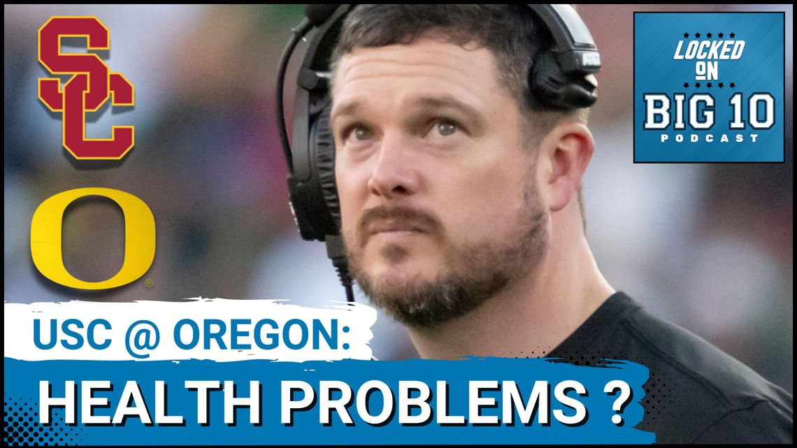 HEALTH HAZARDS: Oregon and USC Injuries THREATEN Biggest Game of the Year with CFP at STAKE?