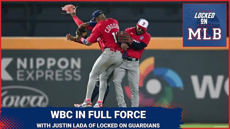 Locked on MLB - World Baseball Classic Talk with Justin Lada of Locked on Guardians