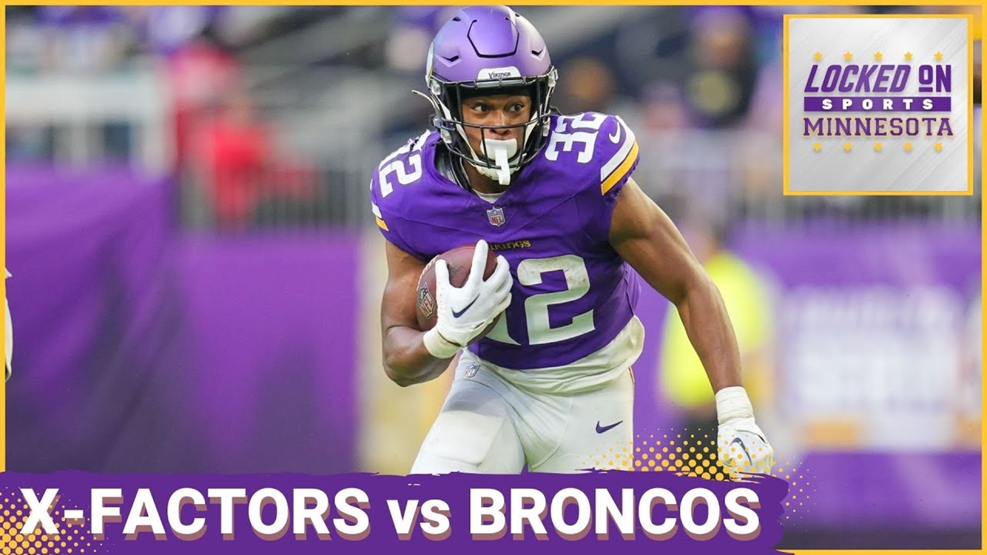 These XFACTORS Will Be Huge For the Minnesota Vikings vs. Denver Broncos Locked On Sports MN