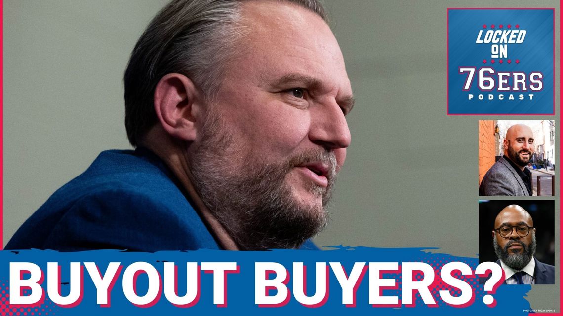 OPTIONS: Daryl Morey and Sixers EYEING buyout Market? - Locked On Philadelphia 76ers