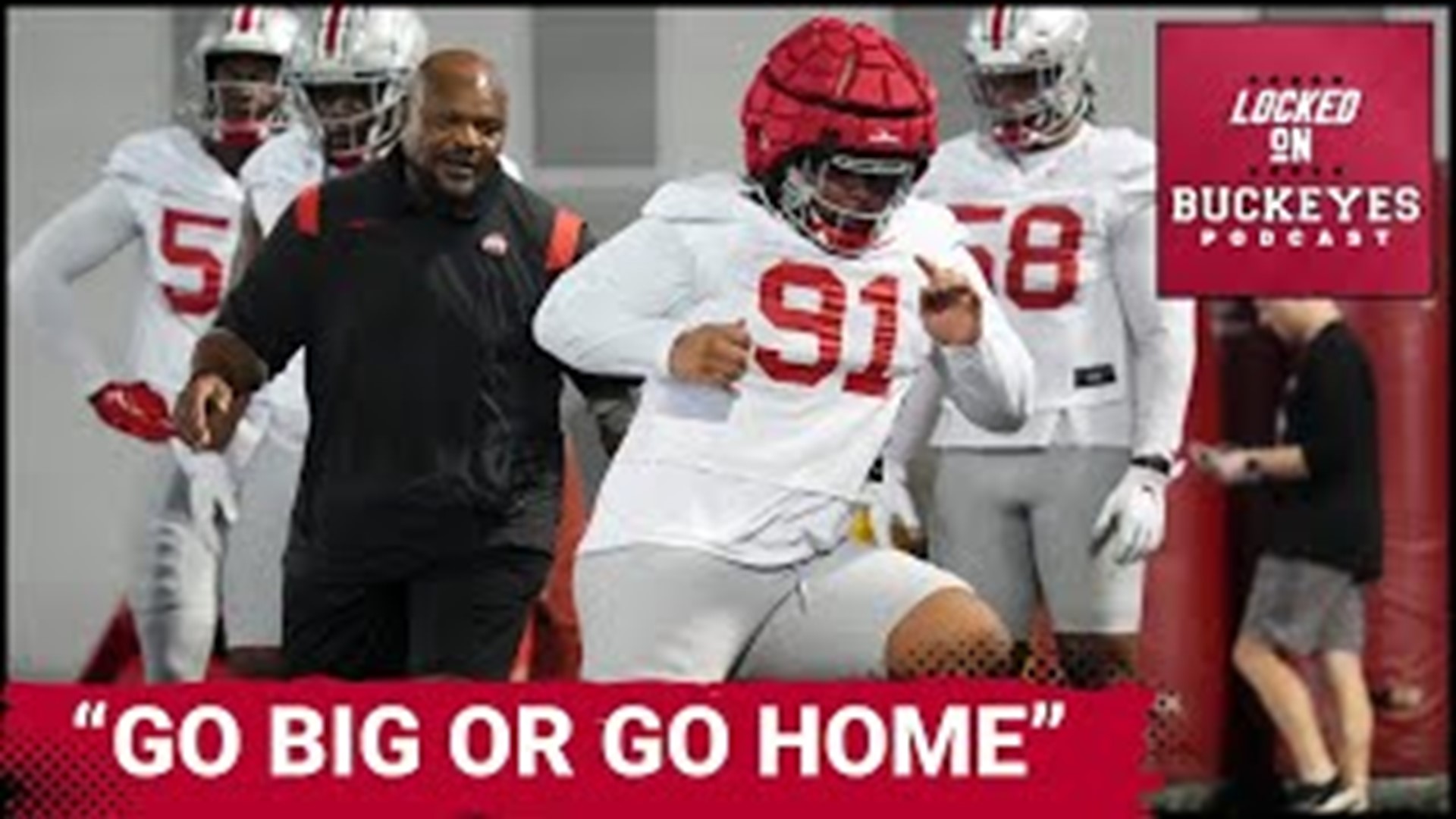 Go big or go home is a common phrase in sports. It's normally not one we hear at Ohio State. Tyleik Williams recently changed the trend when he used it in a presser.