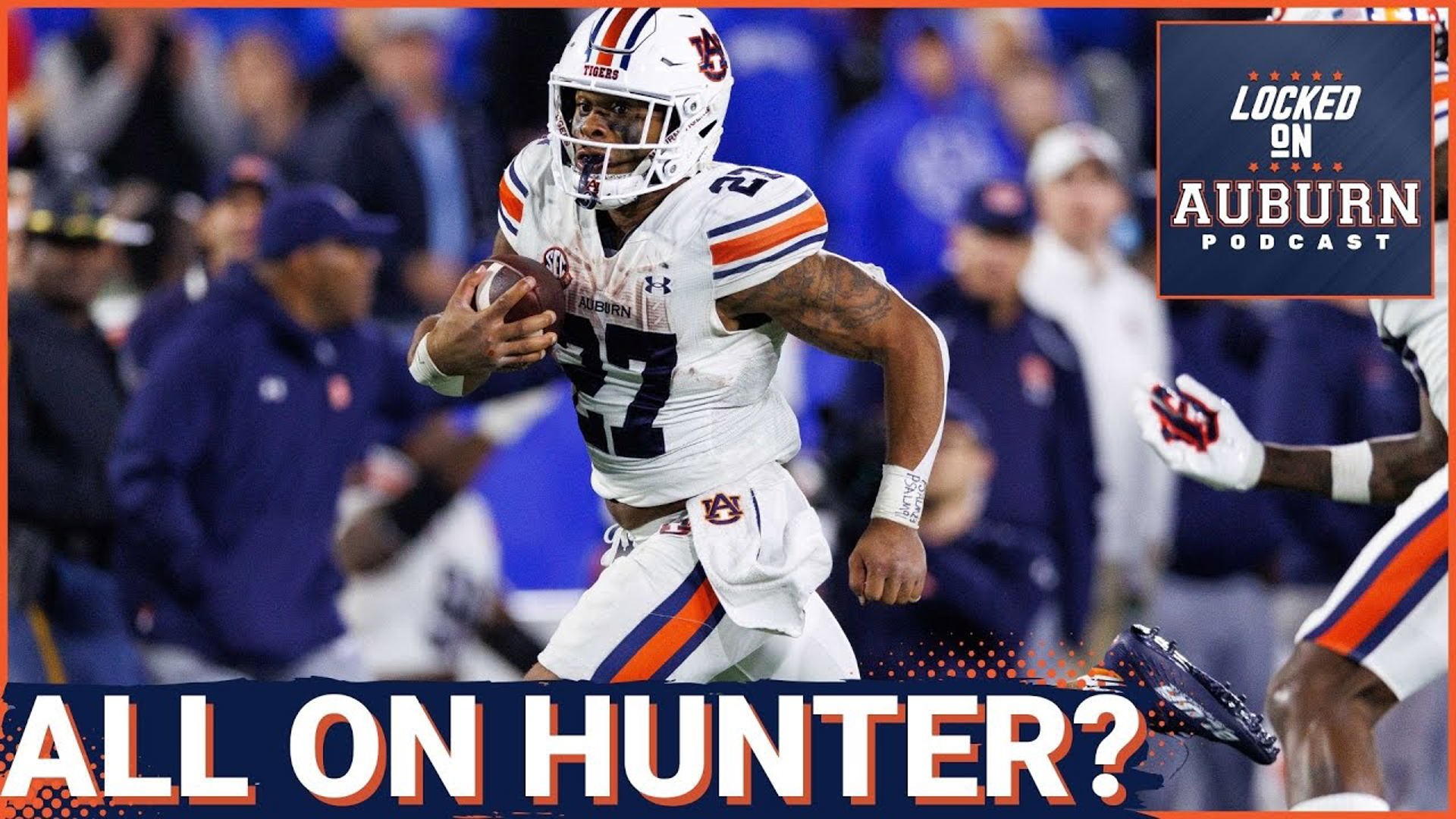 Jarquez Hunter is KEY for Auburn to UPSET Alabama - Auburn Tigers Podcast