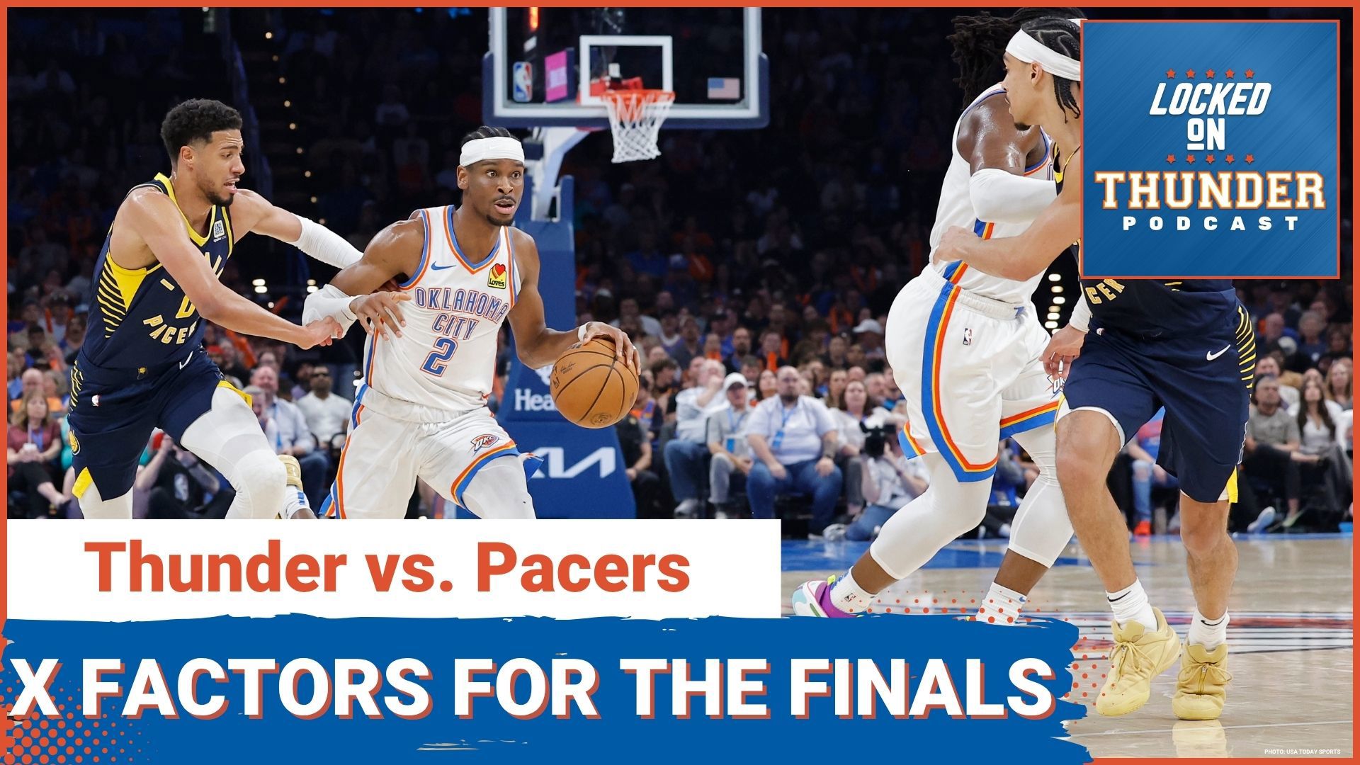 X FACTORS For OKC Thunder vs. Pacers NBA FINALS