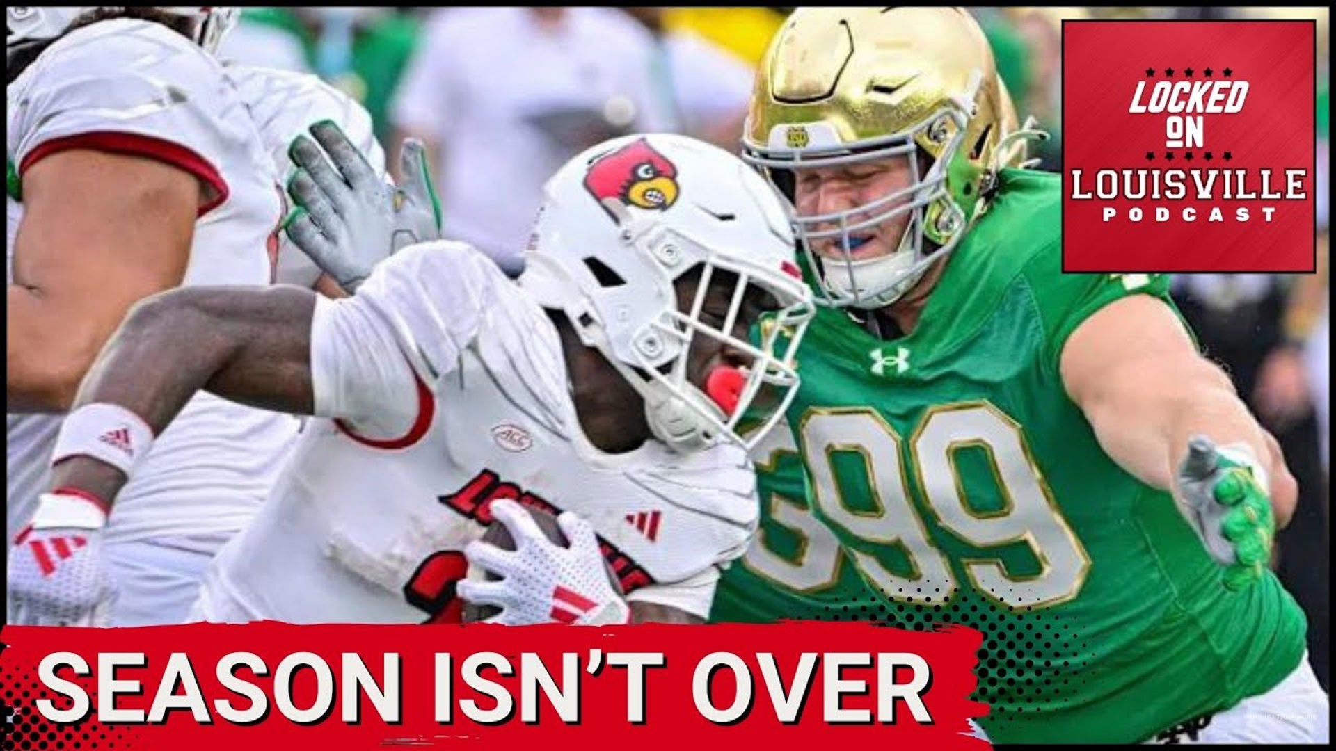 Louisville Football controls own destiny following Notre Dame loss | Louisville Cardinals Podcast