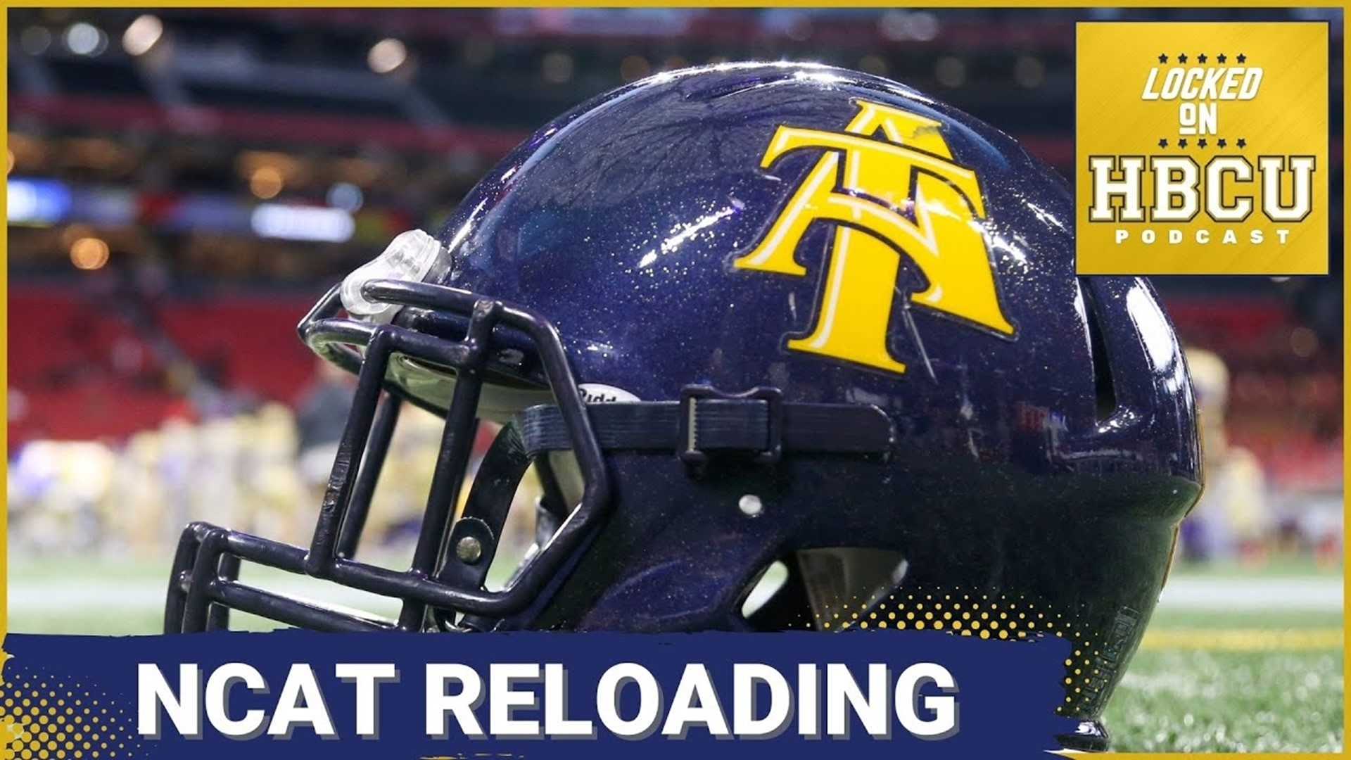NCAT Reloads with 3 Former 3 Star Transfers| XFL Continue to Prioritize HBCUs