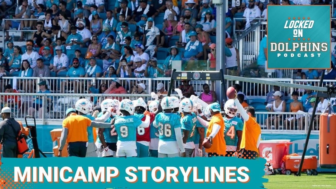 Major Storylines To Watch For Miami Dolphins' 2024 Mandatory MiniCamp This Week