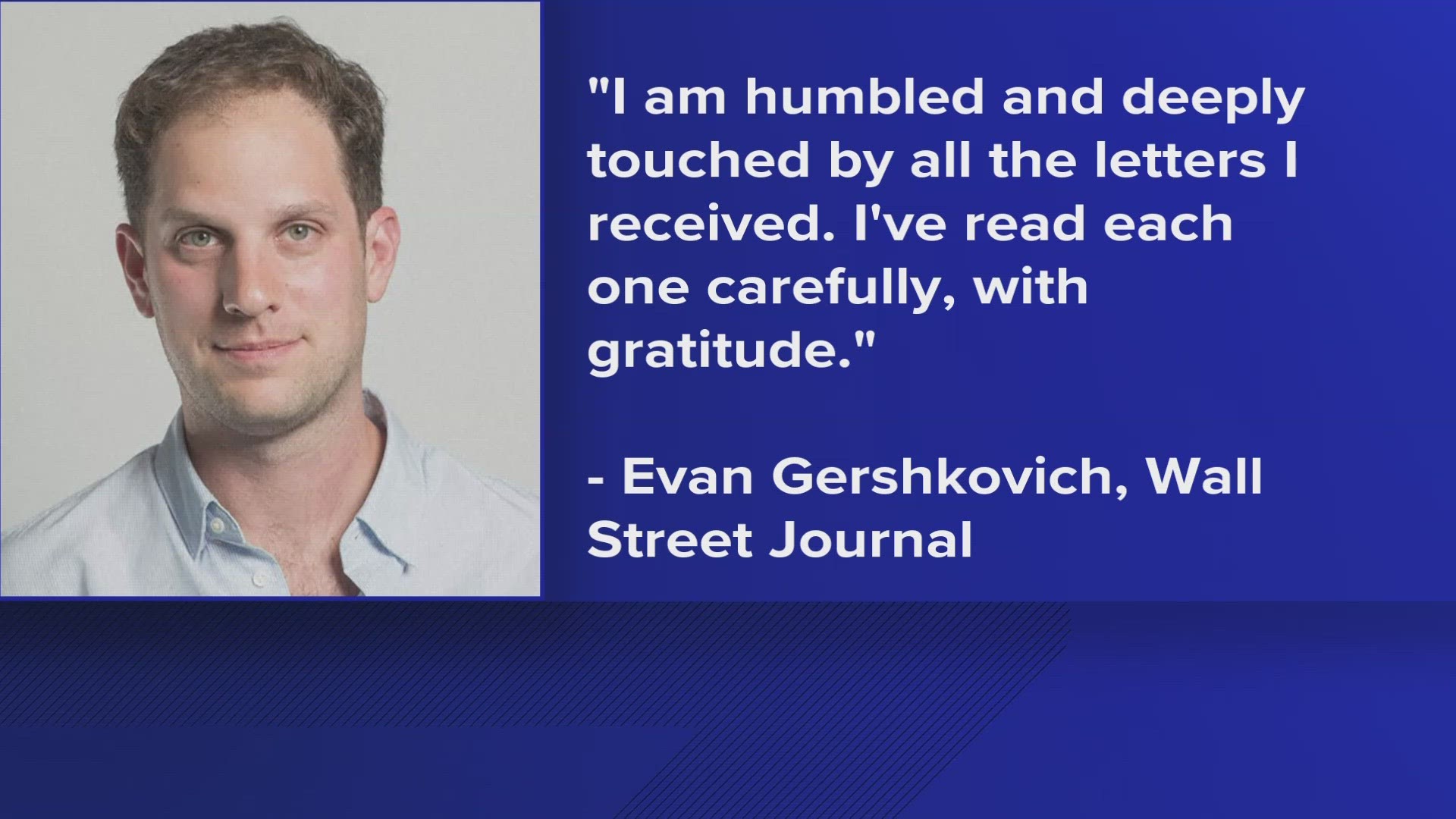 Evan Gershkovich expressed his gratitude in a statement on Friday.
