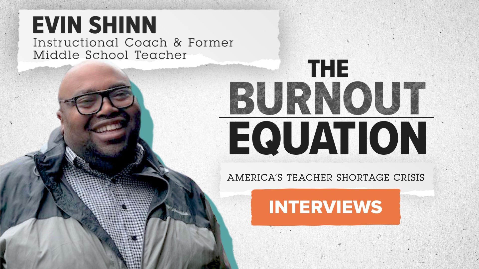 Evin Shinn, a former teacher and current instructional coach, talks about his experience with burning out in the teaching industry.