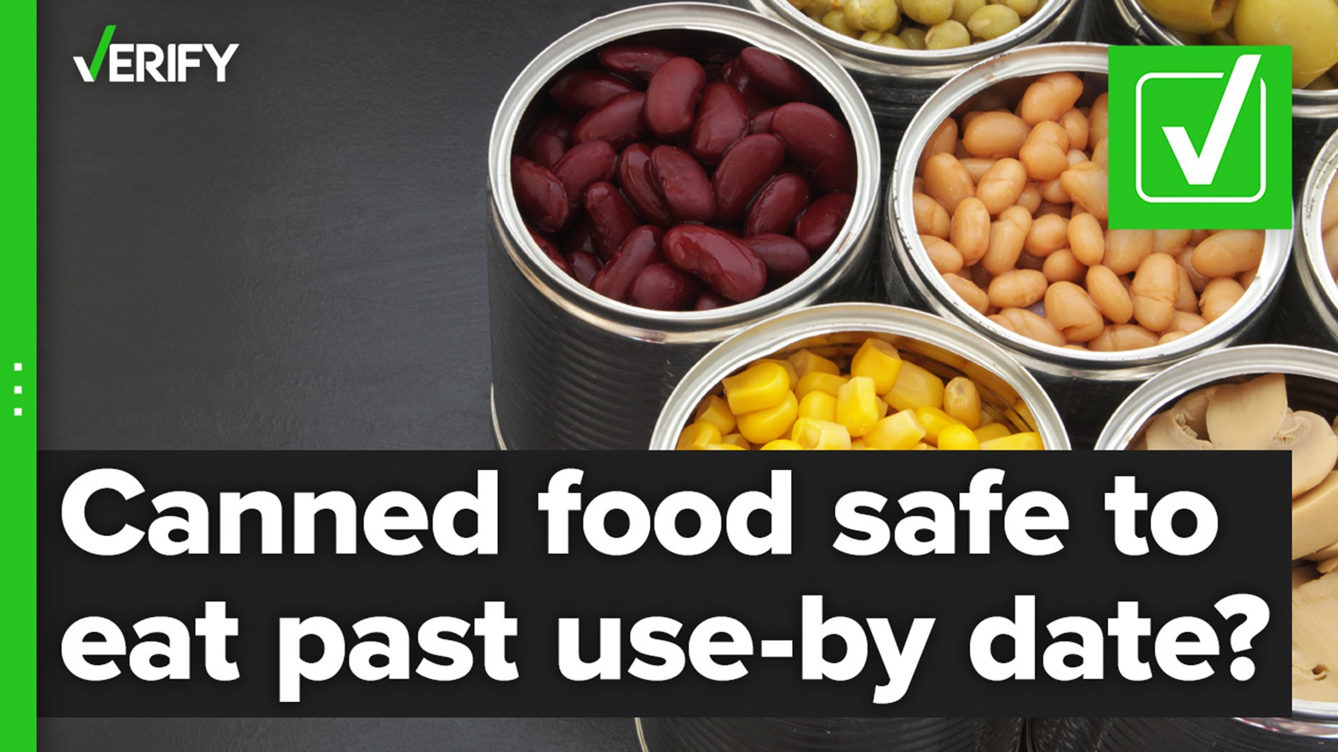 Most canned foods are safe to eat beyond the “use by” date as long as they’re stored in a cool, dry place and remain in good condition, such as no dents or swelling.
