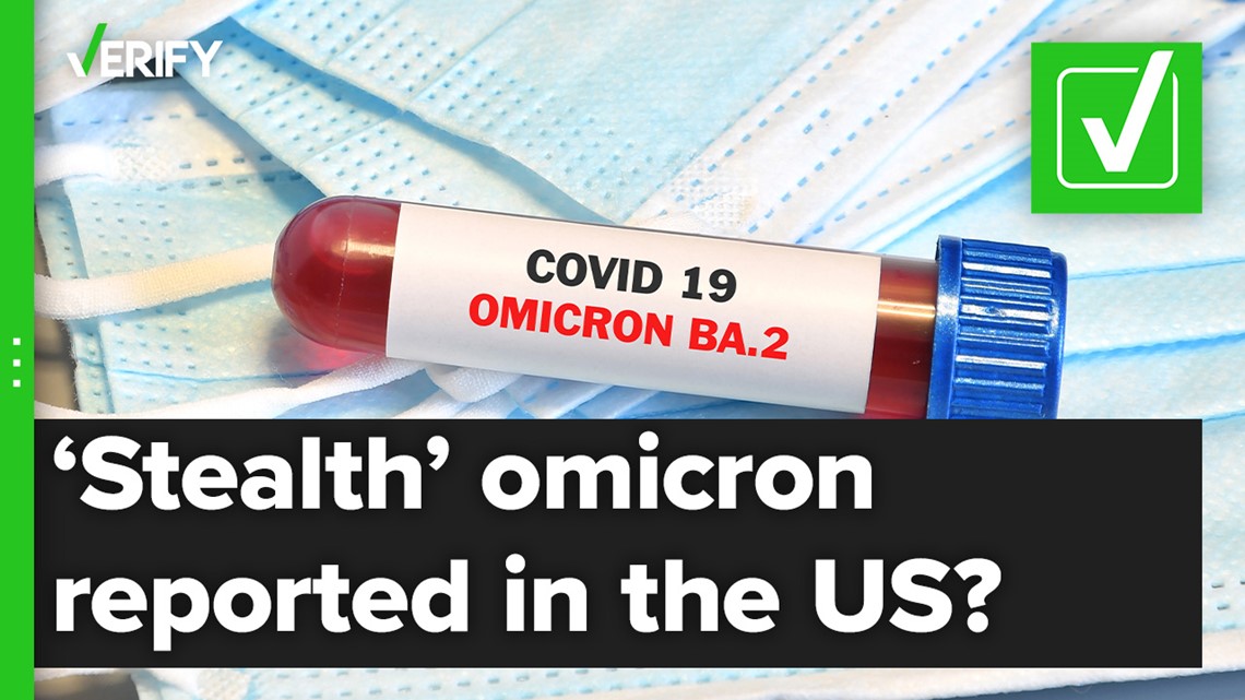 Yes, ‘stealth’ omicron, cases have been reported in the U.S.