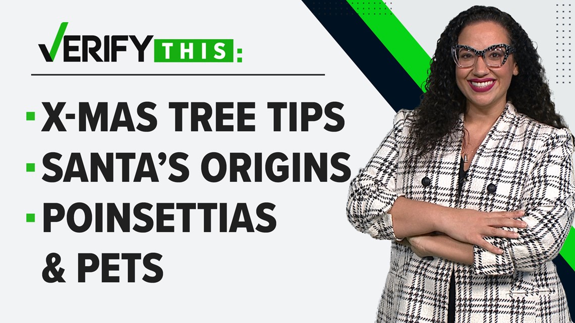 Christmas tree tips, pets eating poinsettias & Santa's origins | VERIFY This