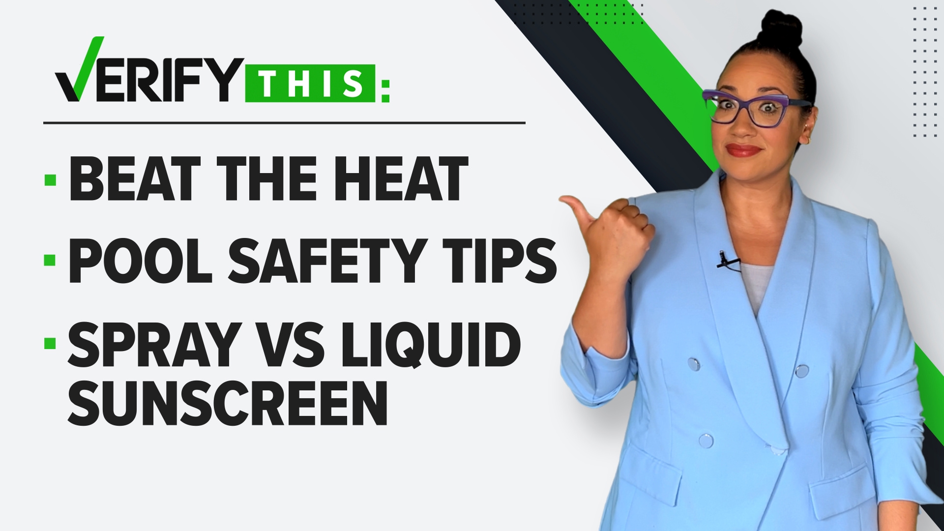 VERIFY This Tips to beat the heat & on pool safety and use spray vs