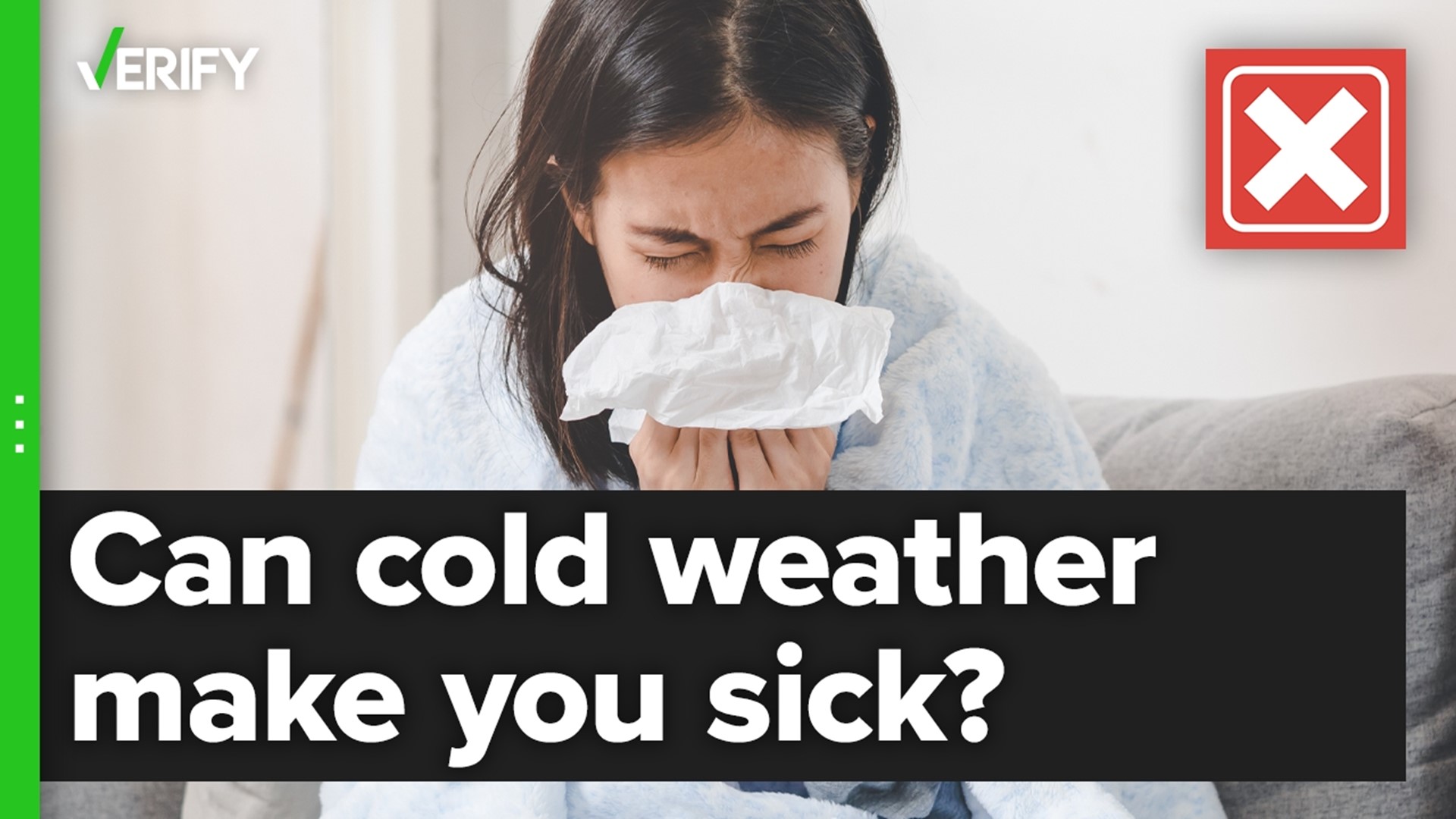 Cold Or Rainy Weather Cannot Make You Sick