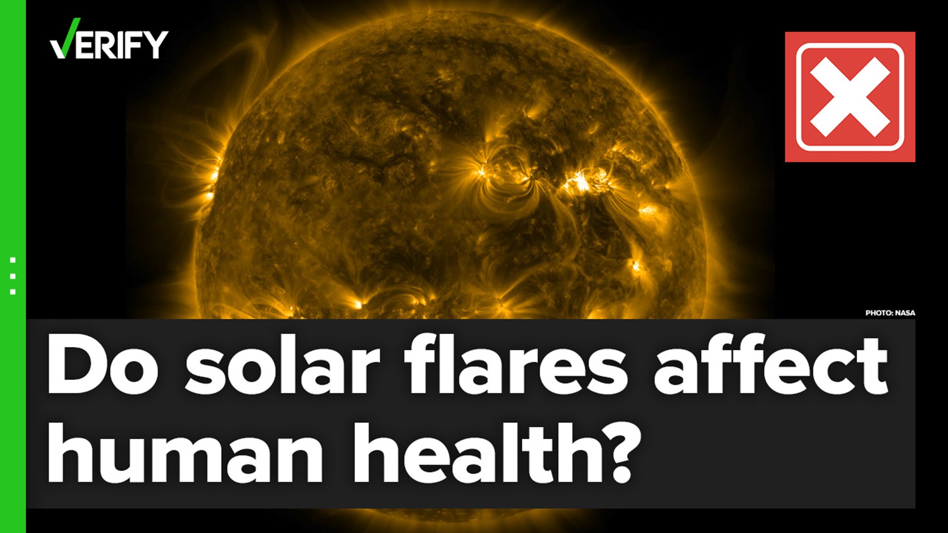 Although eruptions of energy from the sun can damage satellites, power infrastructure and radio communications, they do not harm people.