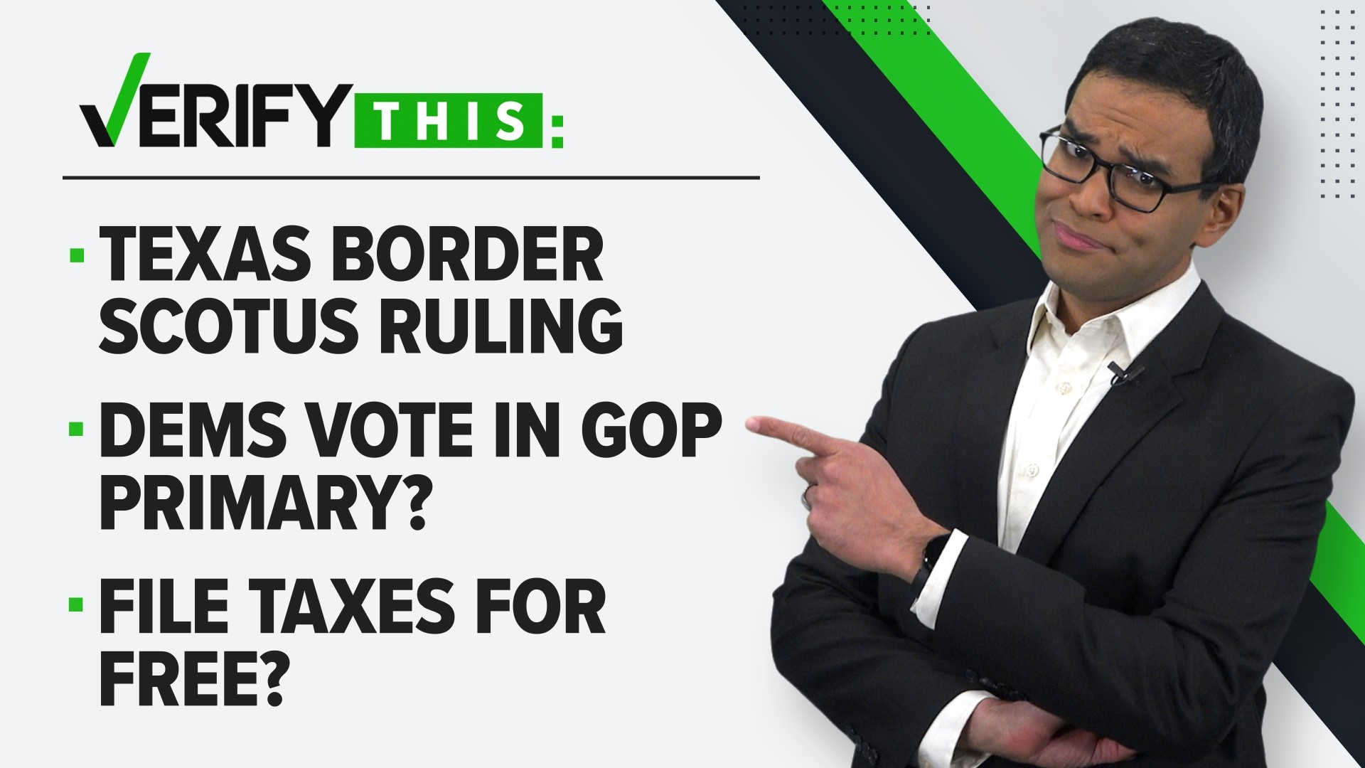 In this week's episode, we verify if Texas is defying an order from the Supreme Court about the border, can Dems vote in a GOP primary & can you file taxes for free