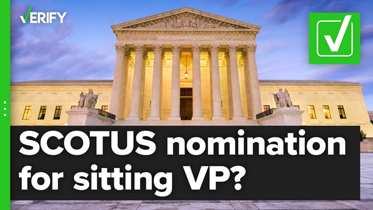 Fact-checking if it is possible for a sitting vice president to be nominated to the U.S. Supreme Court