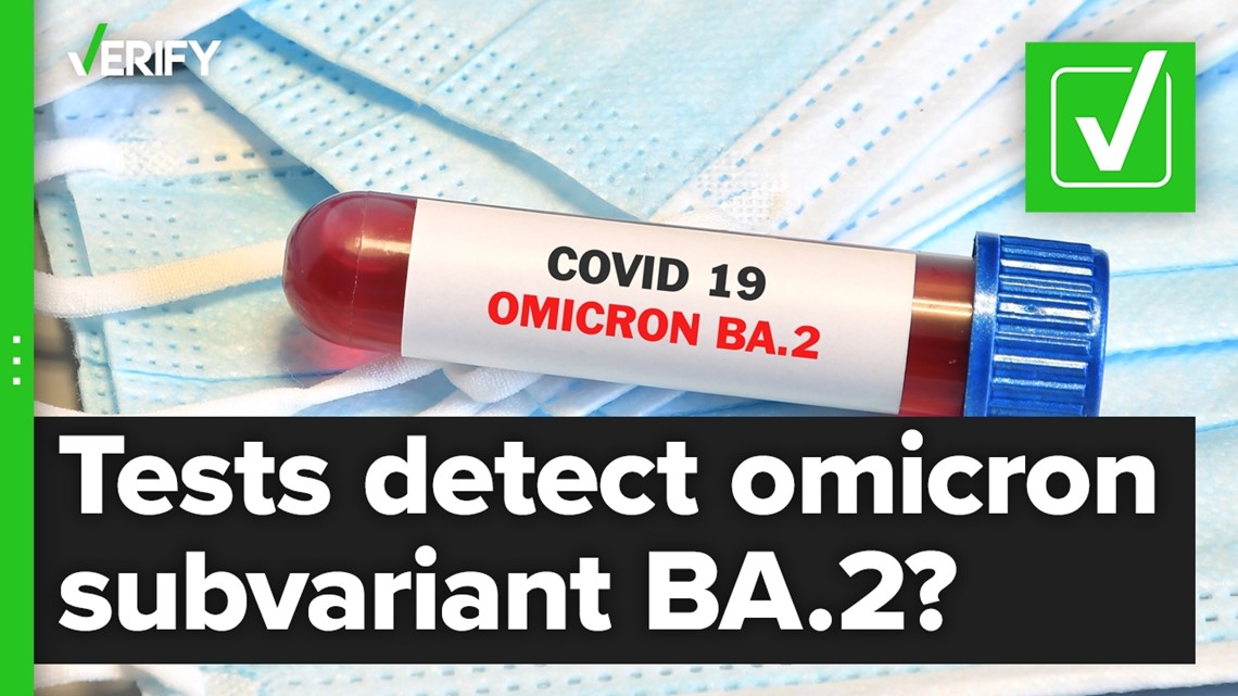 Fact-checking if COVID-19 tests can detect omicron subvariant BA.2