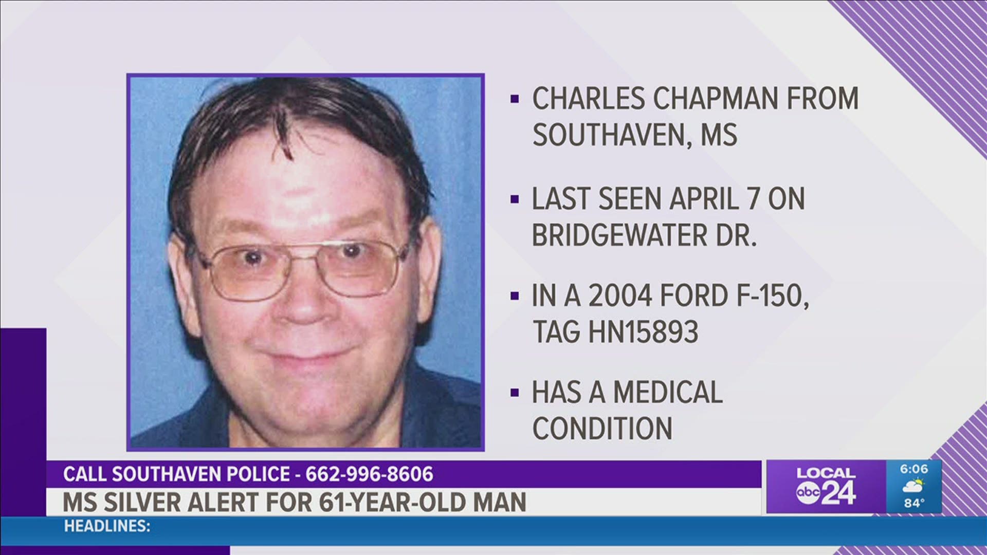 61-year-old Charles Richard Chapman was last seen Wednesday, April 7, 2021, in the 7000 block of Bridgewater Drive in Desoto County.