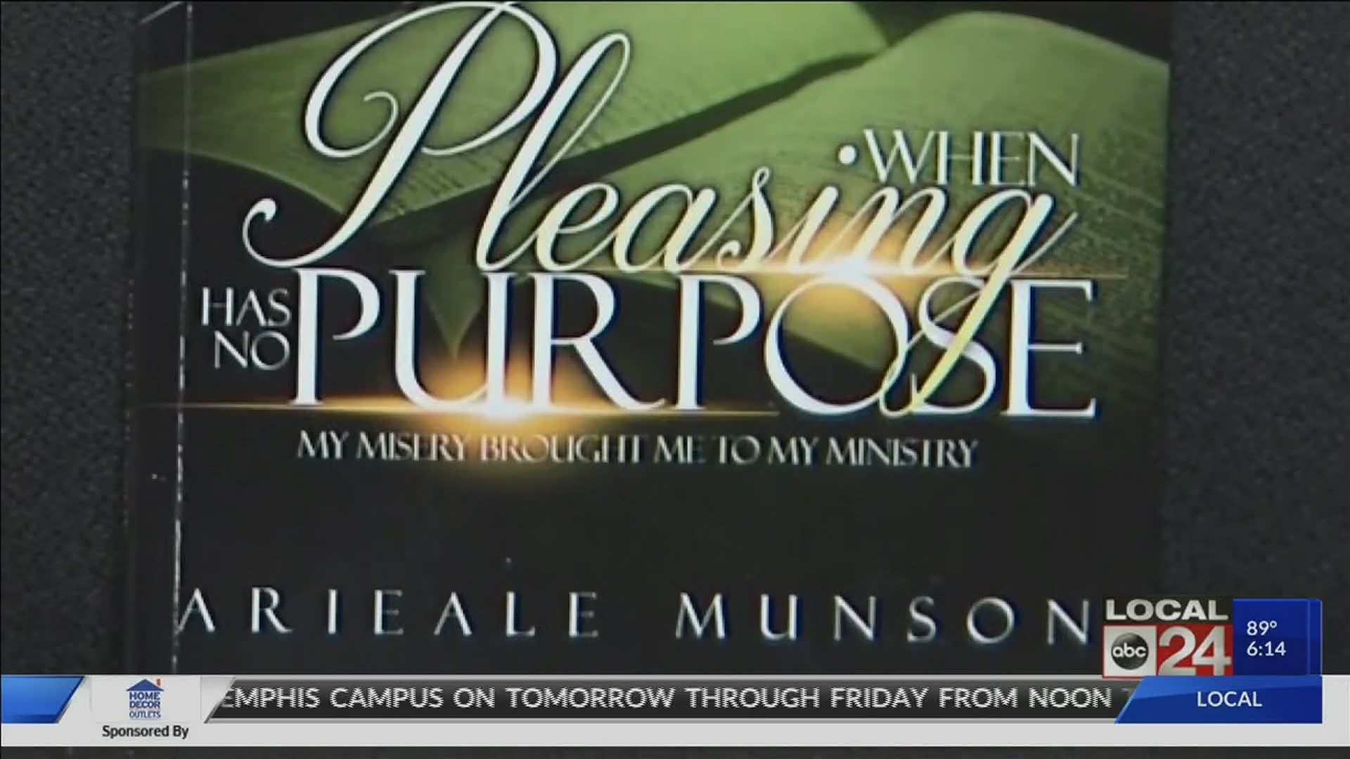 "This is for someone else's deliverance, so I put my pain and I put myself out there for others," said author Arieale Munson