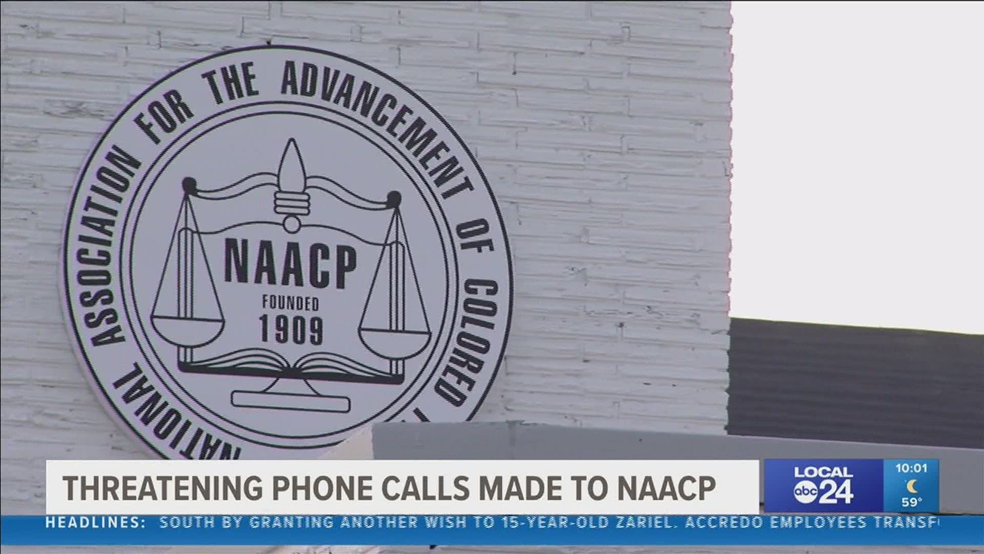 The Memphis Chapter of the NAACP said they received threating calls containing racial slurs.