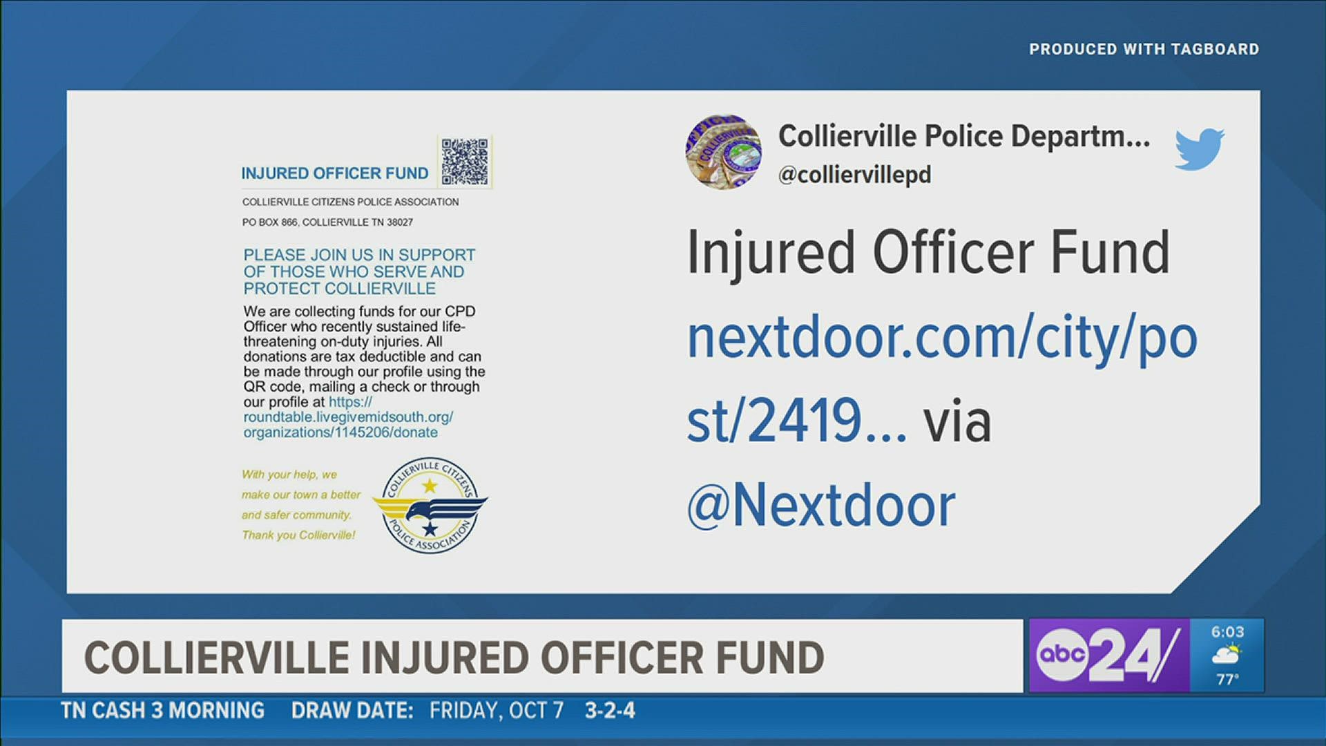 Collierville Police Department said it is taking donations to support one of its officers who survived life-threatening injuries after being run over on the job.
