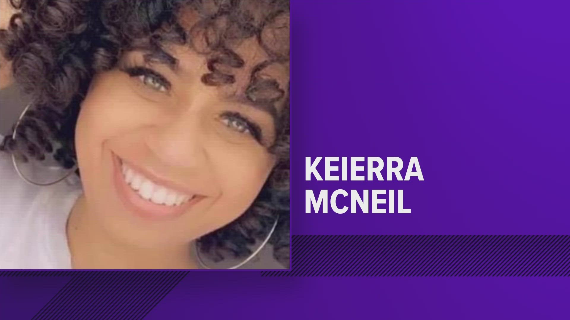 Keierra McNeil was shot and killed just before 8 p.m. Aug. 20, 2020, outside the Walgreens in the 9000 block of Walnut Grove.
