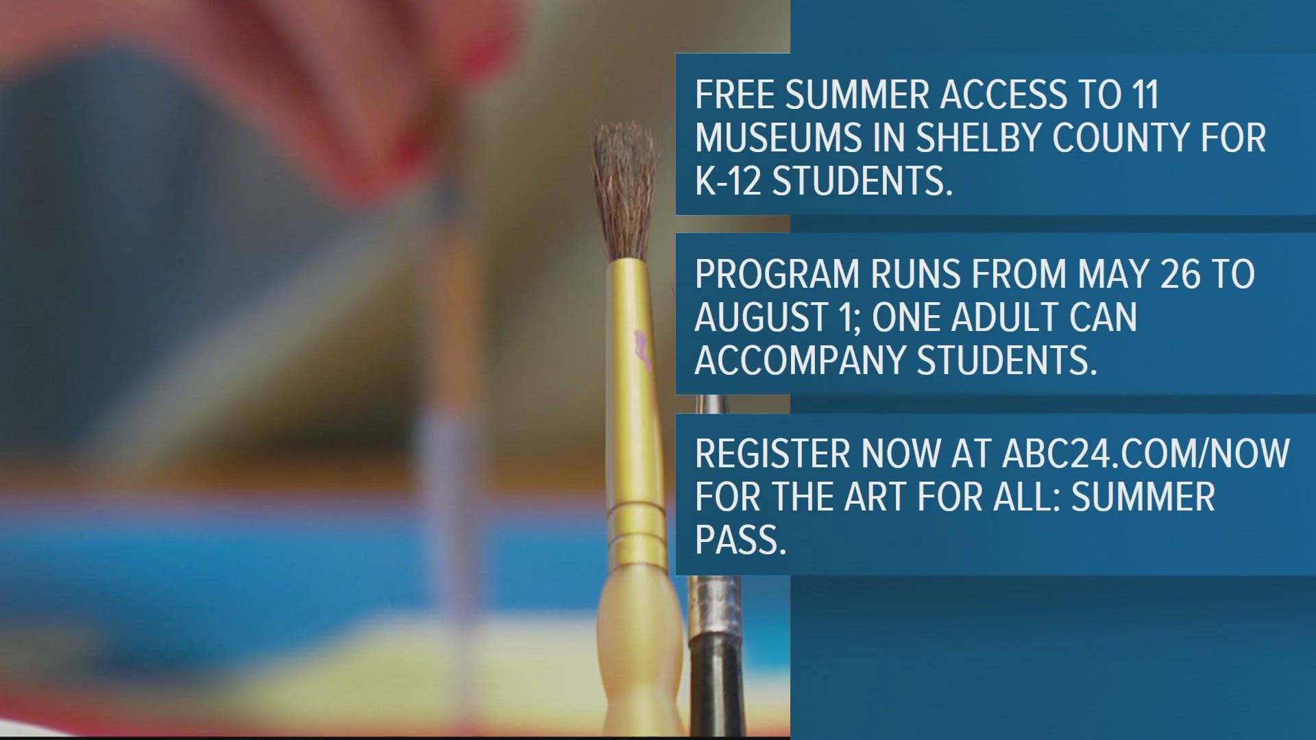 Students can be accompanied by one adult. The program is from May 26 to Aug. 1. 
