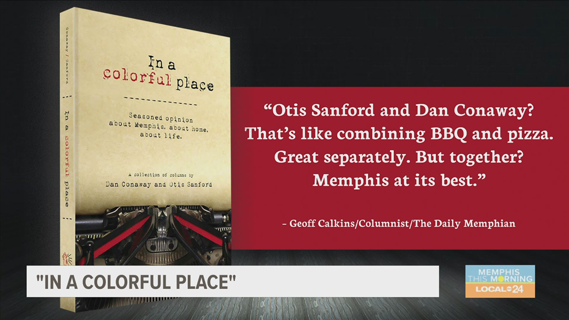 Co-written by Dan Conaway-enjoy a "Seasoned opinion about Memphis, home and life"