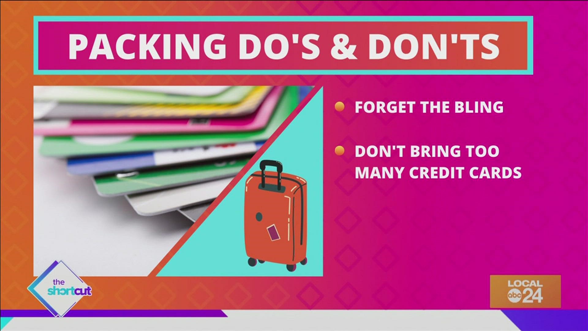 Stop paying unnecessary fees and check out these packing do's and don'ts! They'll make your travel experience better! Courtesy of Sydney Neely on "The Shortcut!"