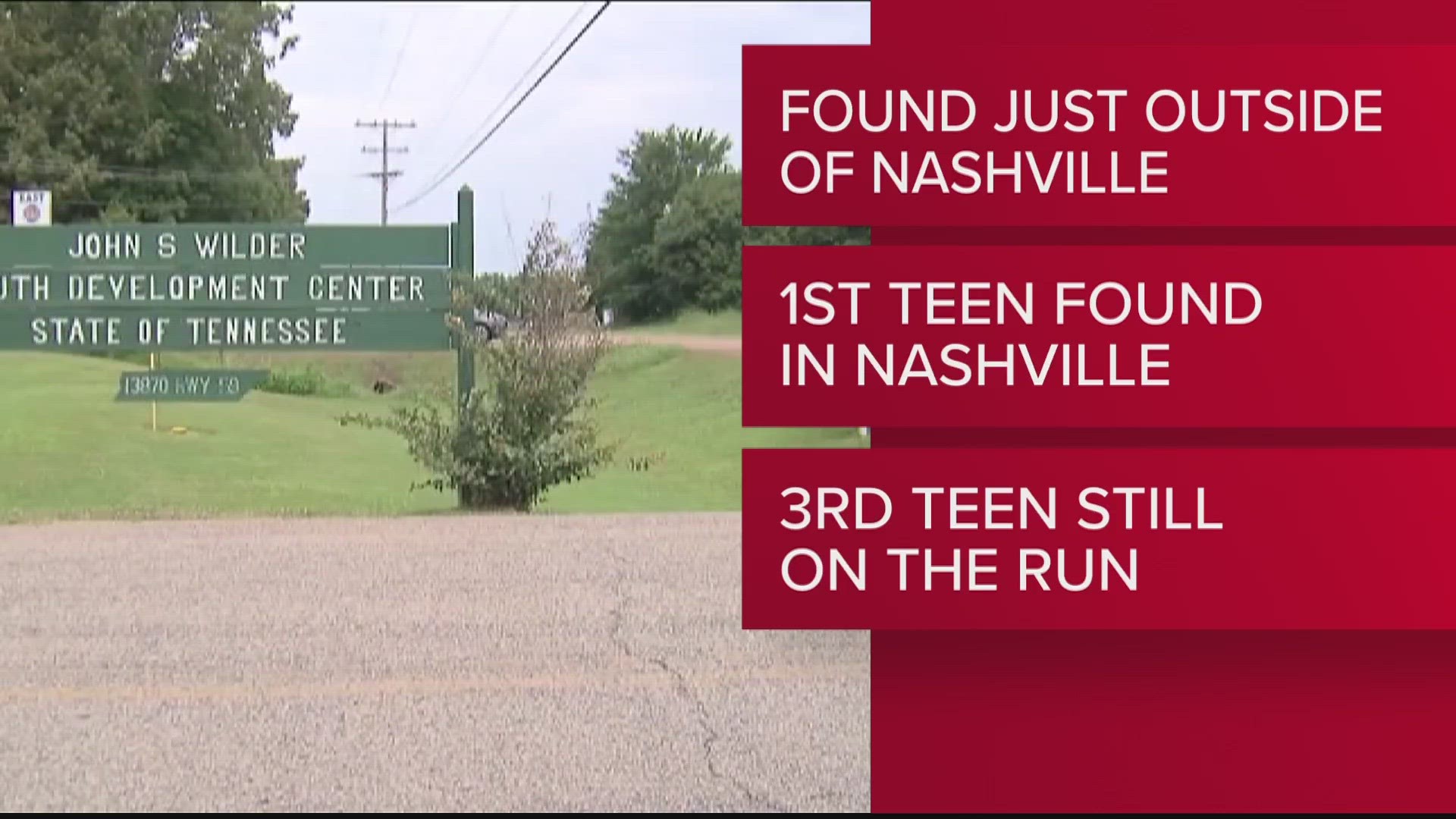 One of the teens was found in Nashville, DCS said, while the second was found in Cheatham County. There's one more teen still at large.