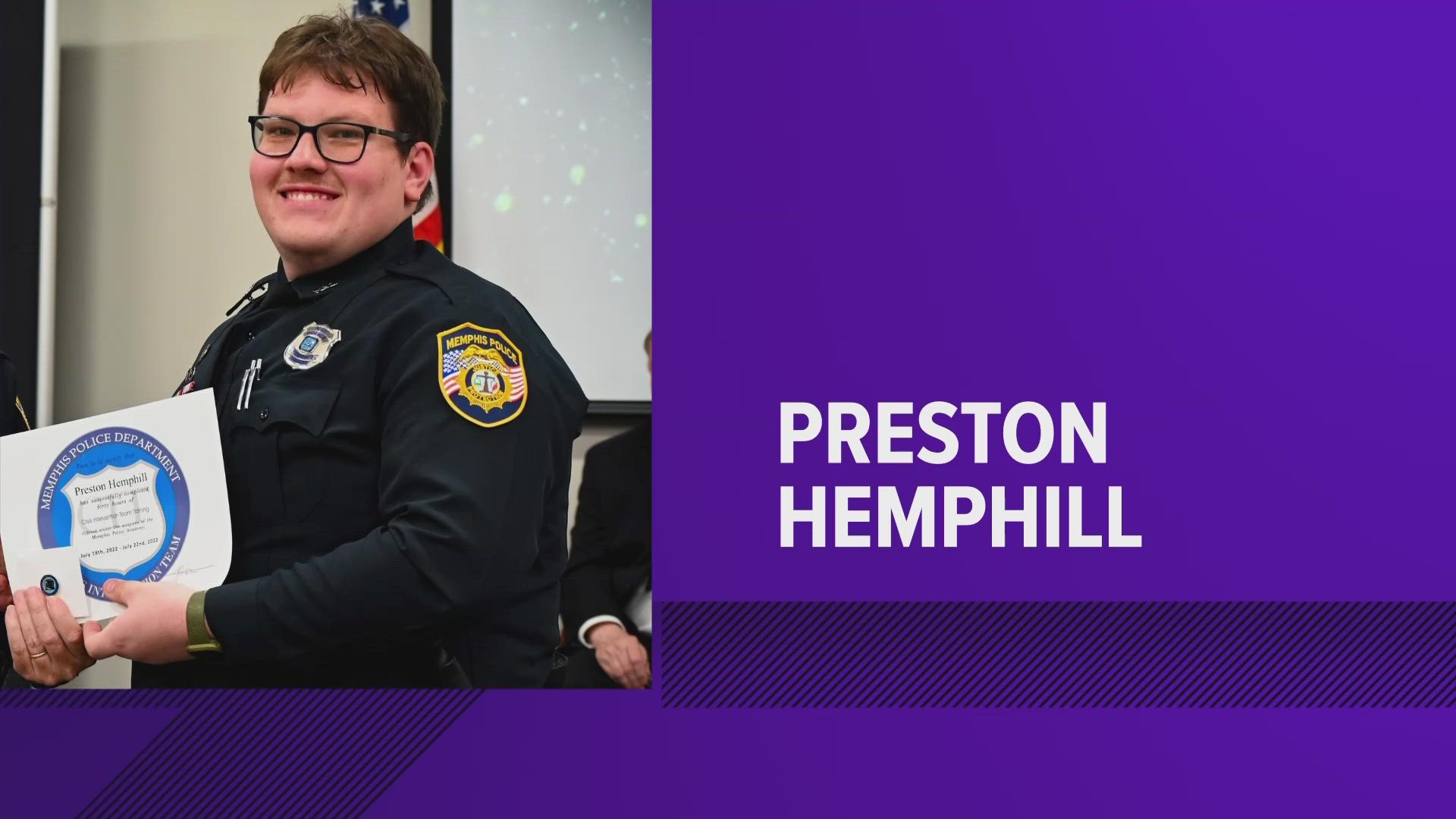 Memphis Police named one - Preston Hemphill, who was hired in 2018.