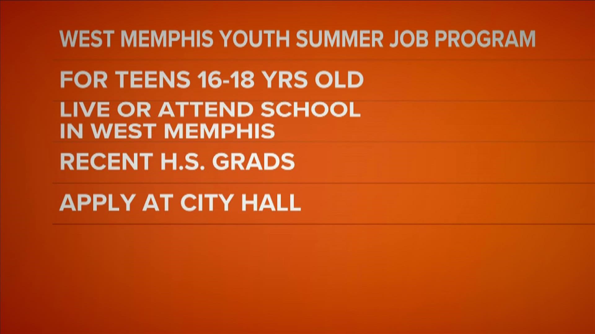 It's a six-week program for teens 16 to 18-years-old. They must live in West Memphis or attend school there.