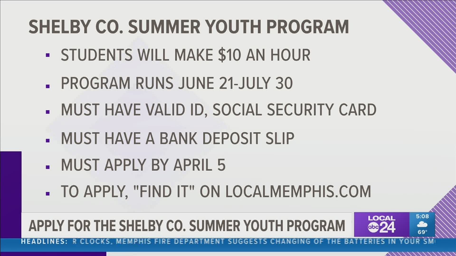 The eight-week summer work experience program is for those in Shelby County ages 18-24, who can earn $12 per hour.