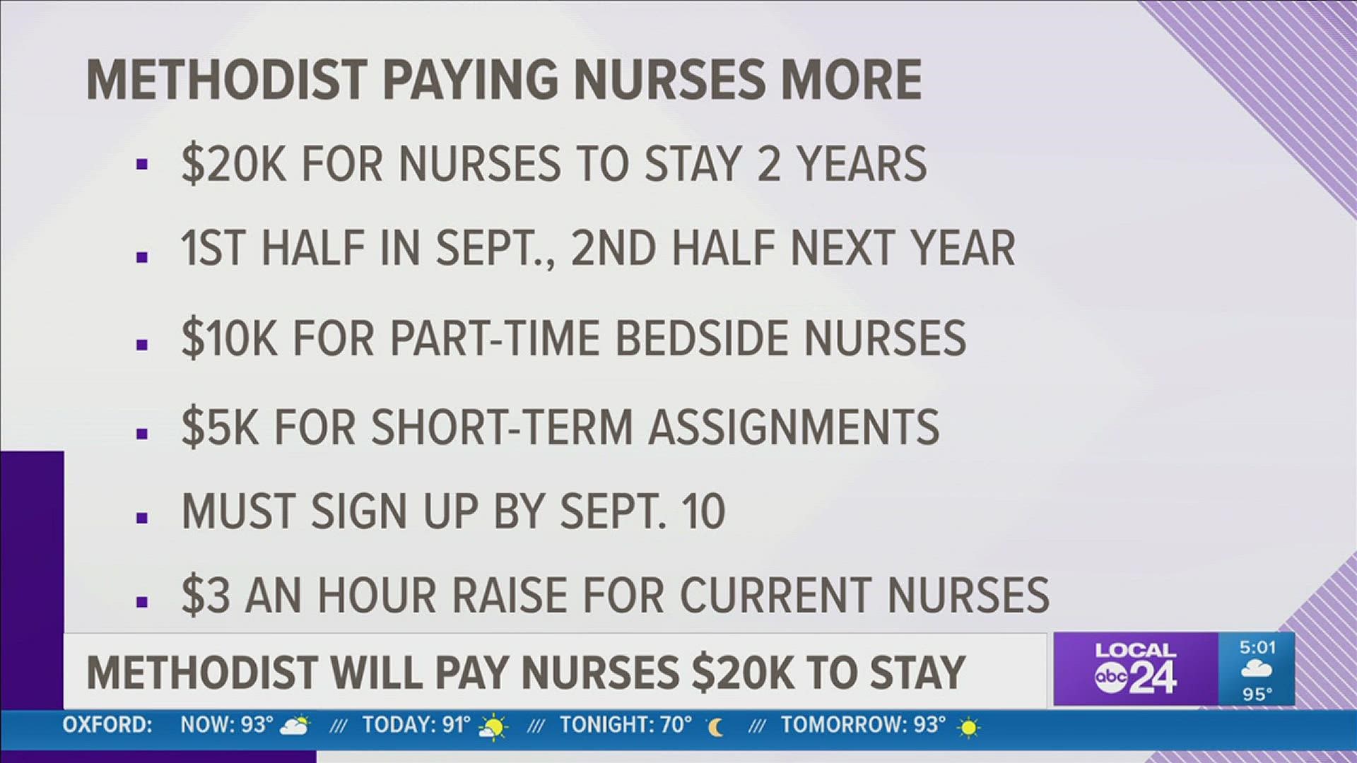 Reports say the healthcare system is offering $20,000 to registered nurses to stay two years, with the first half of the money paid out in September.