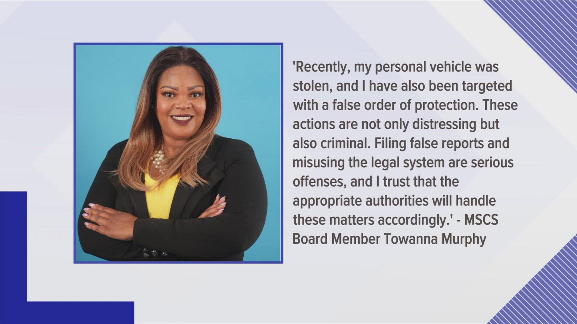 Board member Towanna Murphy said some of her property was recently stolen as she faces a restraining order from a woman she said she has barely interacted with. 