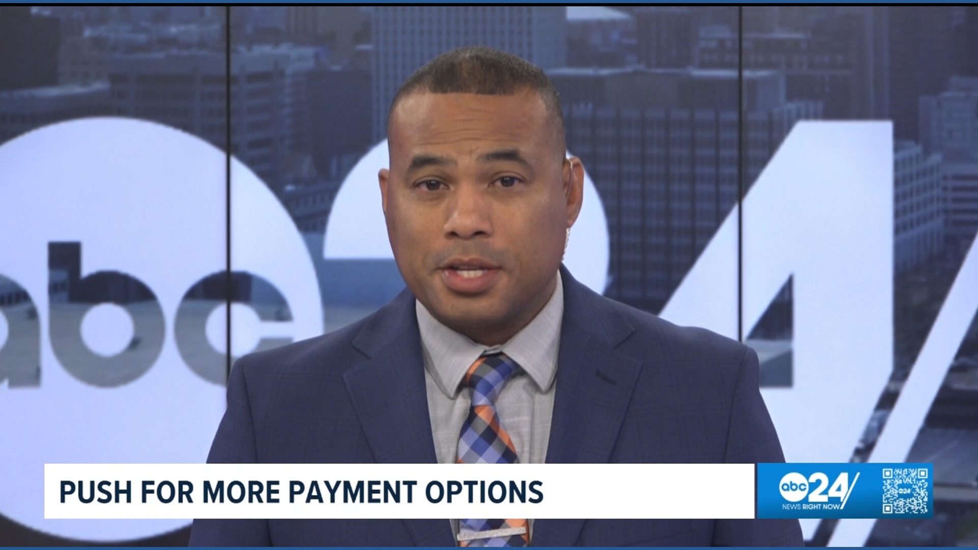 Abc 24 ABC24 News Update | Push for more payment options | localmemphis.com
