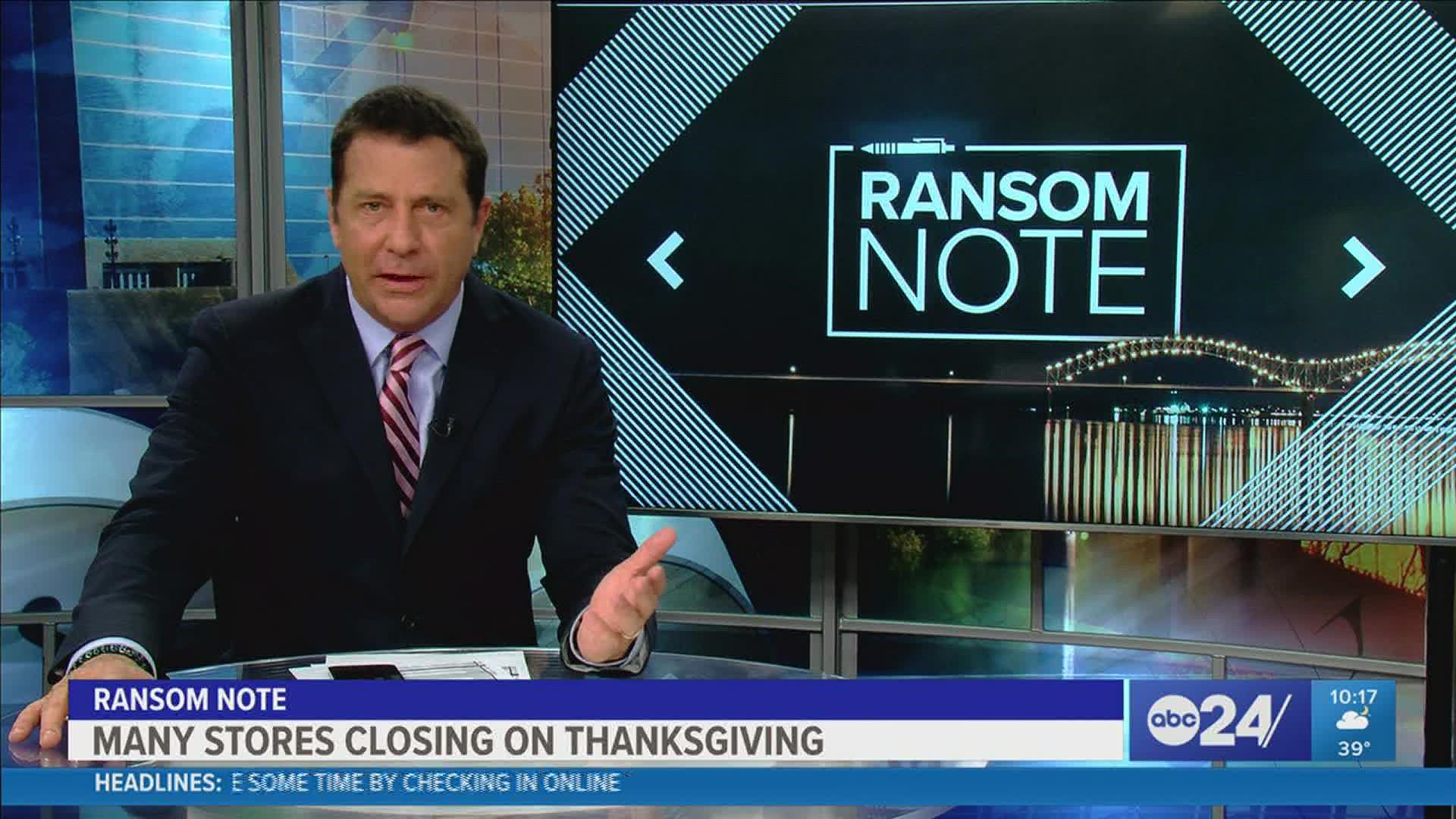 ABC24 Anchor Richard Ransom discusses in his Ransom Note about retail stores deciding to close on Thanksgiving Day.