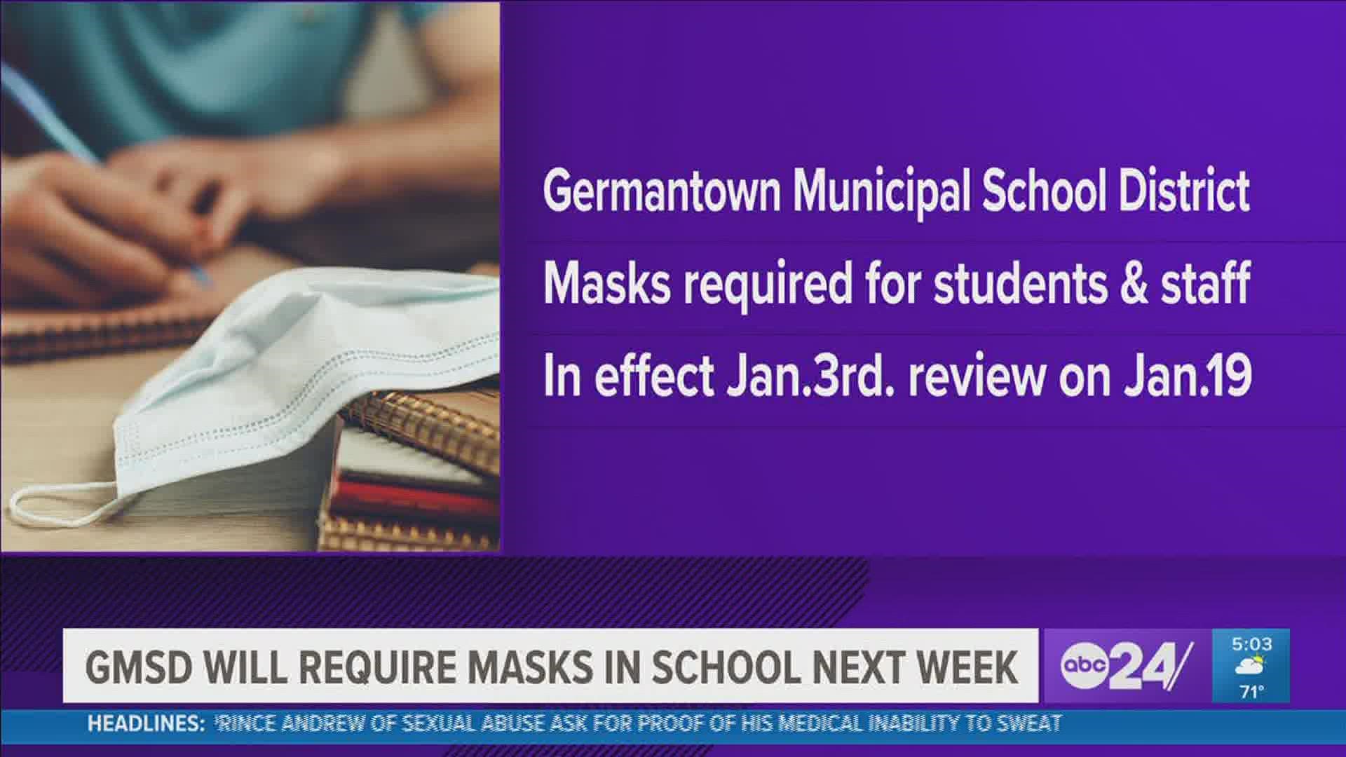The requirement will be in effect starting on Jan. 3 and is subject to review during the Germantown Board of Education's work session on Jan. 19.