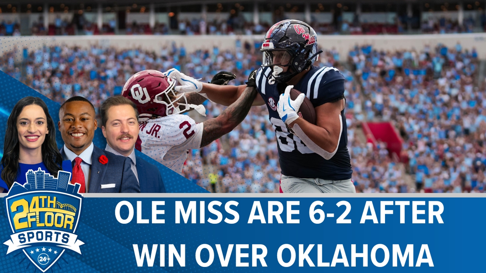 The 24th Floor Team break down the Ole Miss Rebels win and their big second half comeback to stay in the hunt for the college football playoffs.