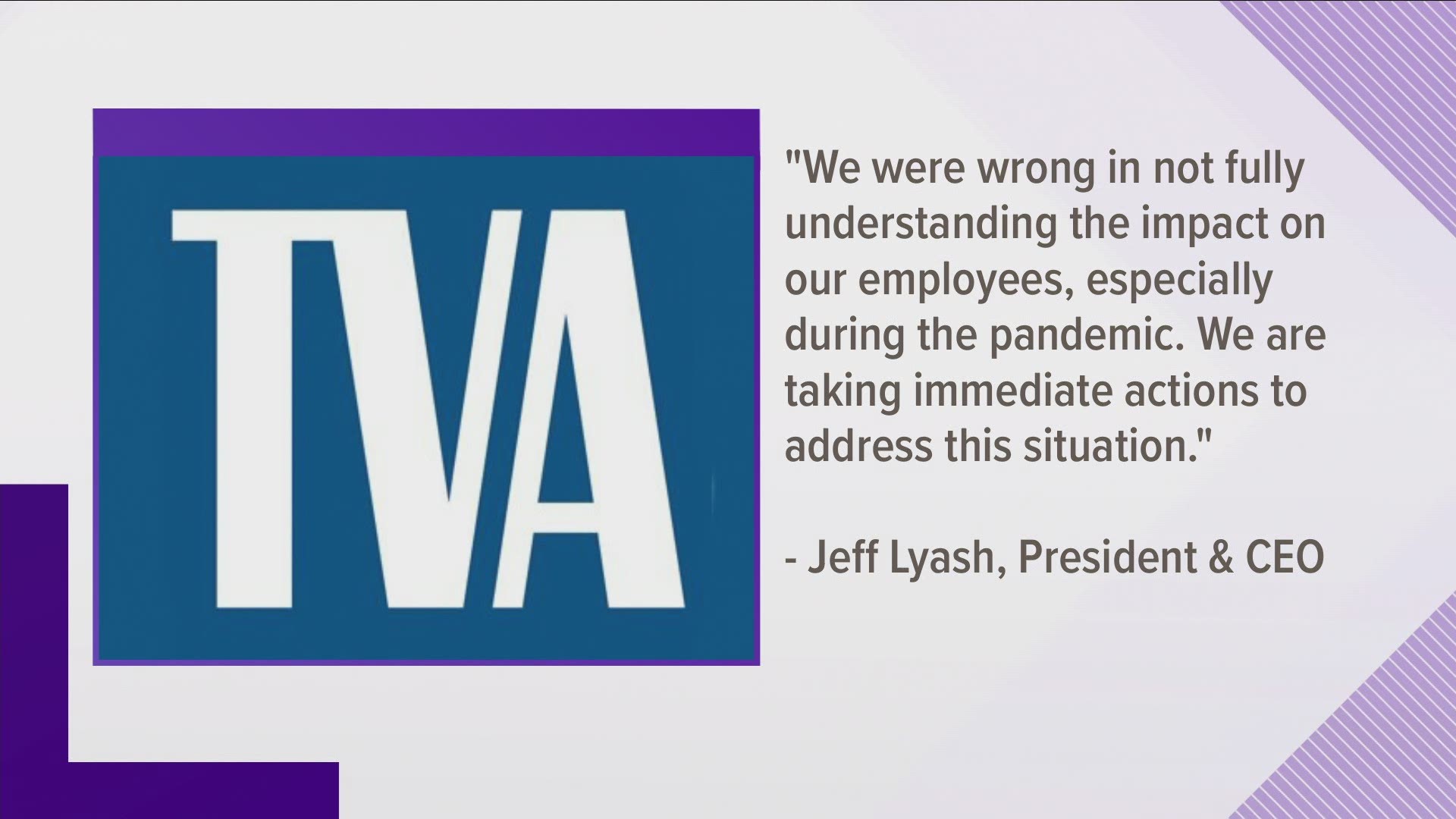 TVA says it is reversing a decision to lay off IT workers after President Trump criticized the move and fired two board members.