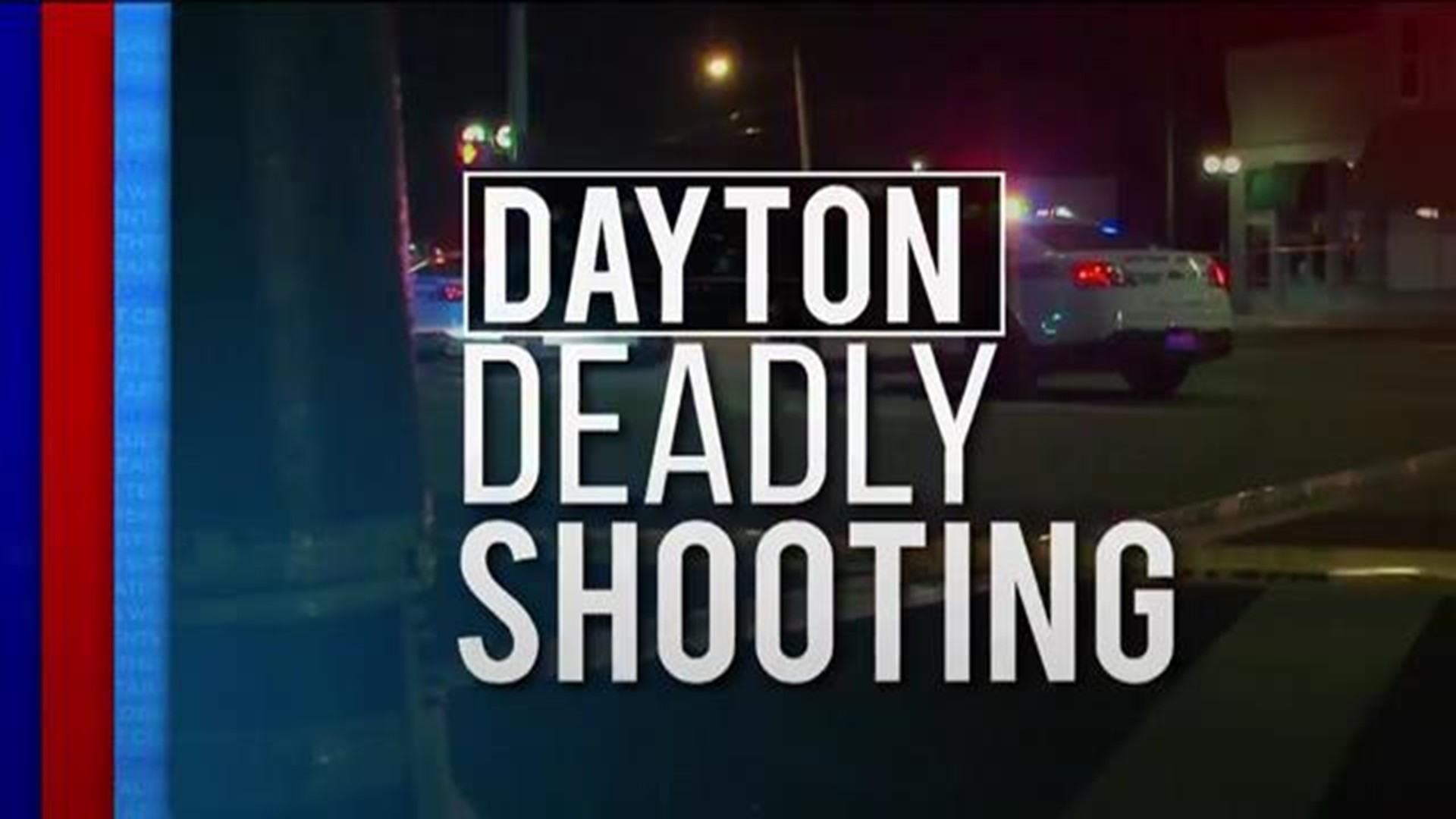 Victims identified in deadly Dayton shooting