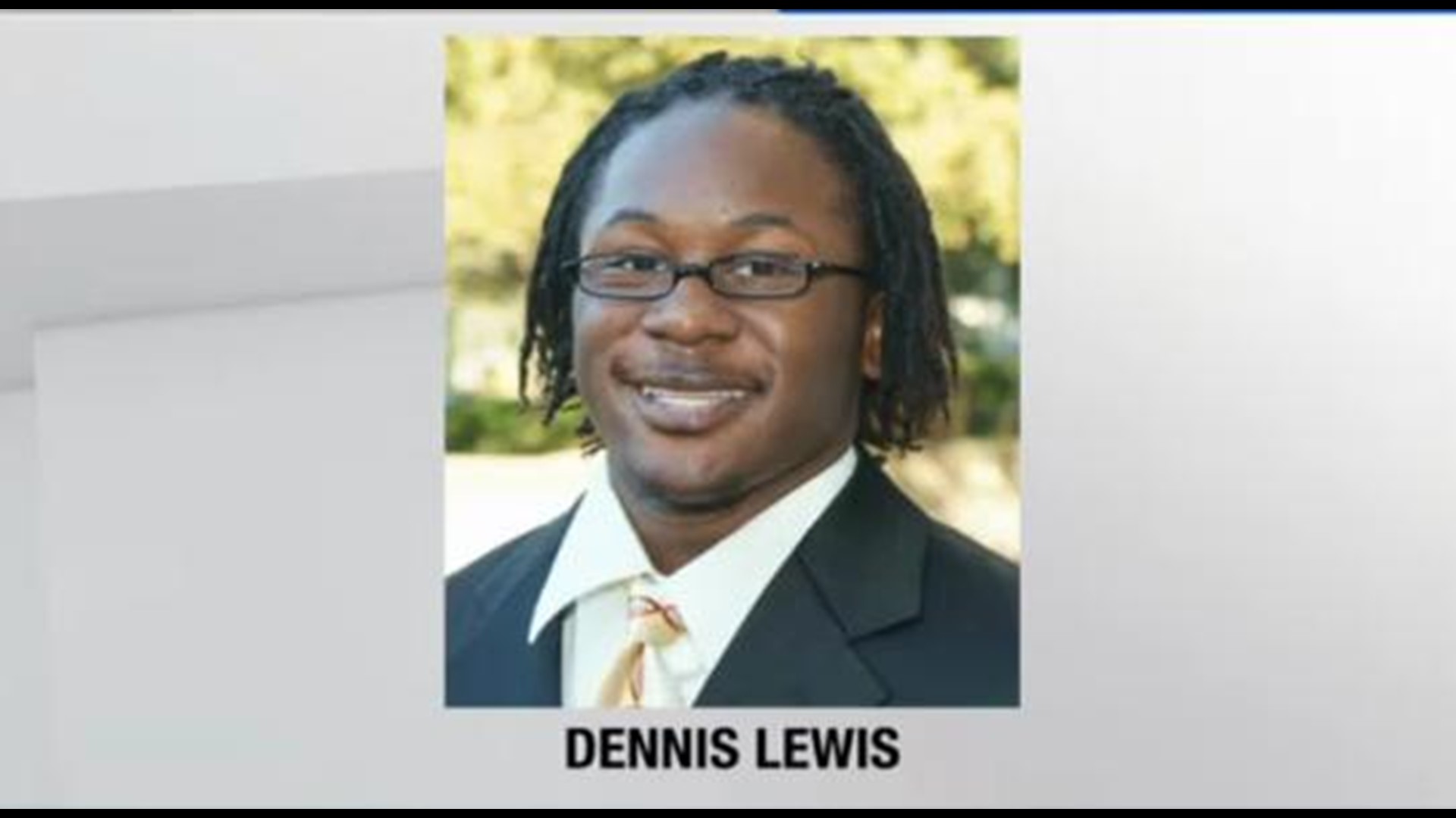 10 Investigates Looks At Lost Leads In Dennis Lewis Murder Case