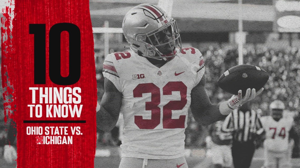 10 Things To Know: Ohio State vs. Michigan