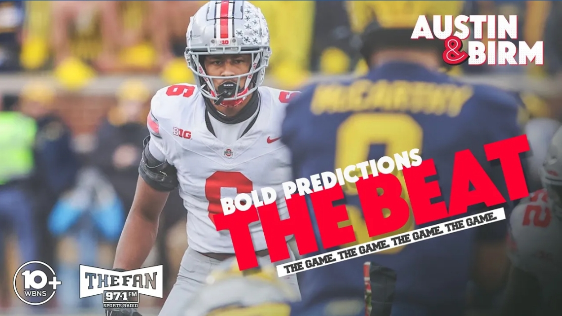 The Beat: Ohio State, Michigan score prediction, Bold Predictions for the greatest rivalry in sports