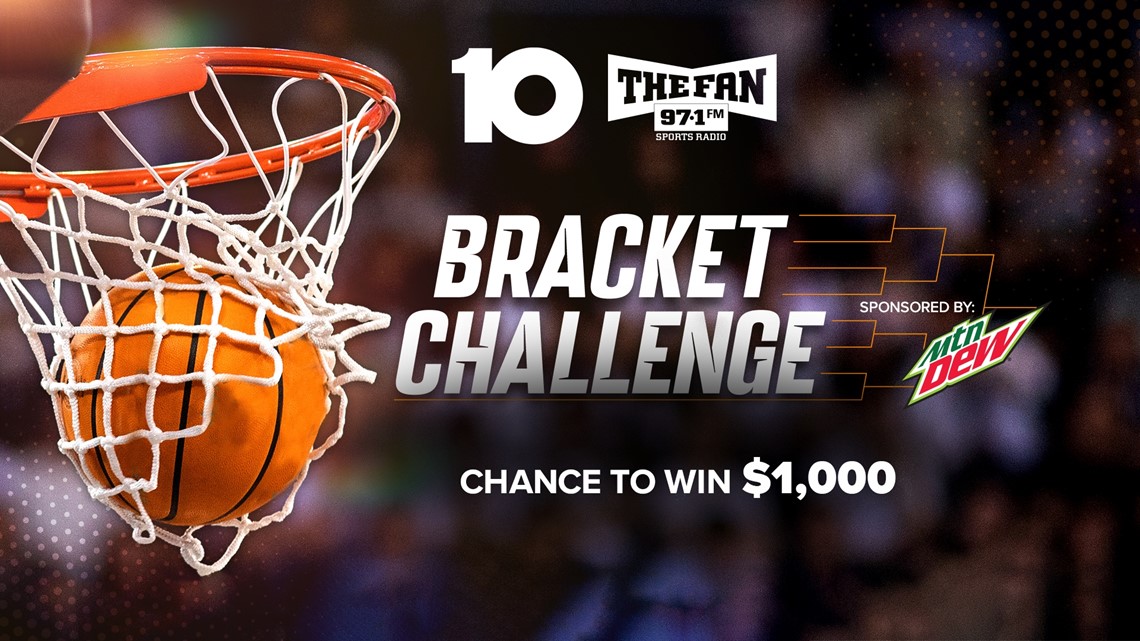 Bracket Challenge 10TV & 97.1 The Fan