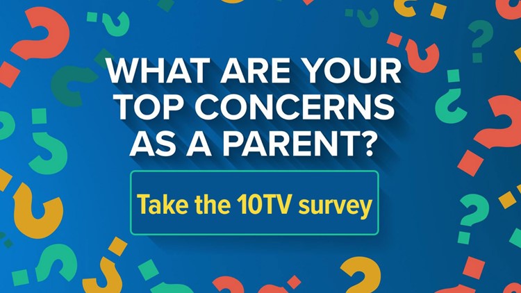 10TV Survey: What are your top concerns as a parent?