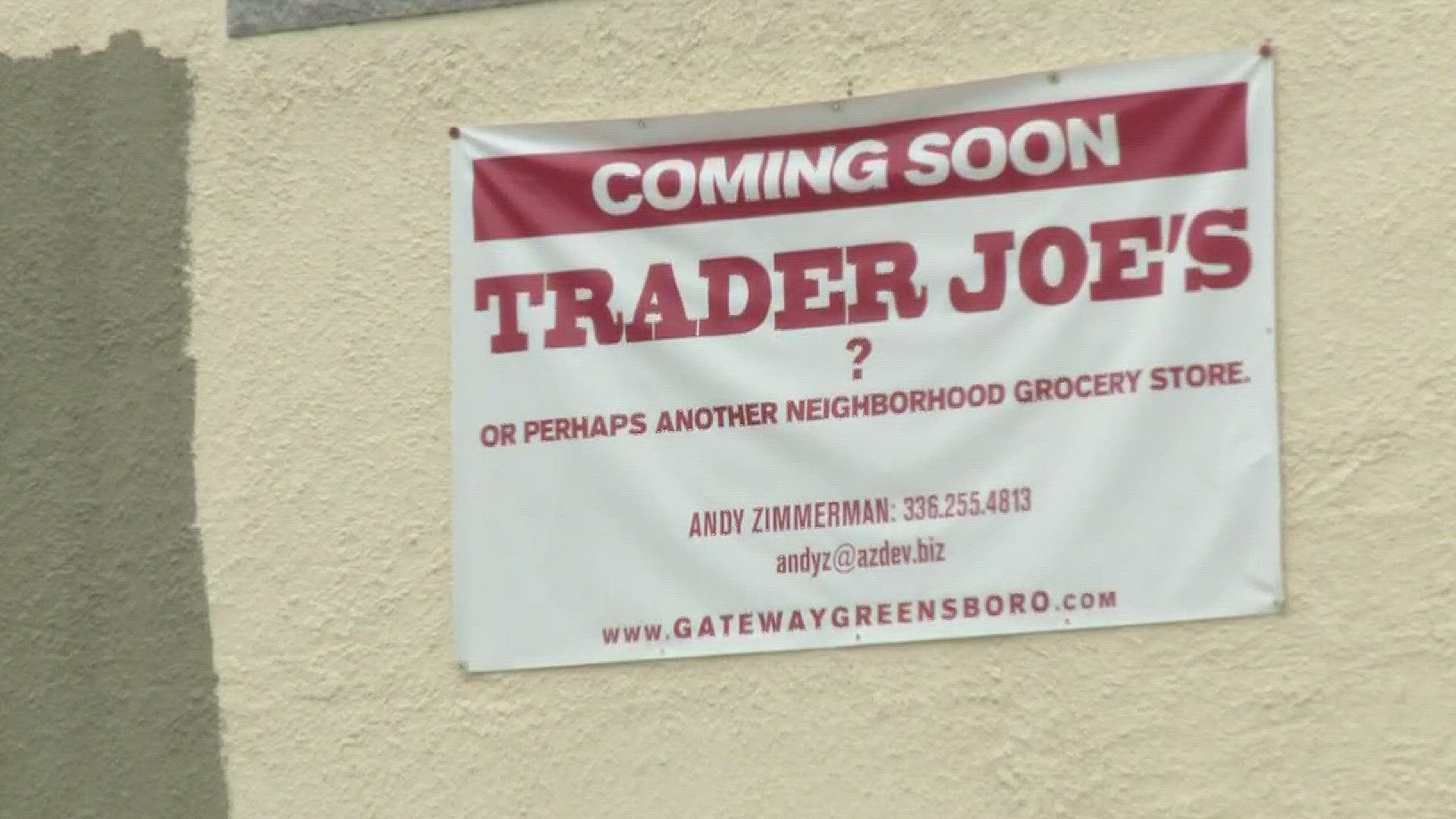 Soon Trader Joe's ?" Sign Posted In Greensboro