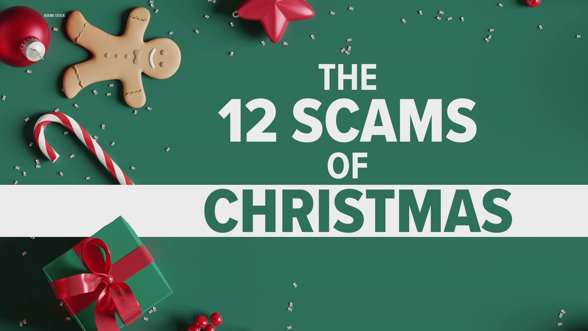 We're here with the 12 Scams of Christmas, to make sure you don't get tricked this holiday season!