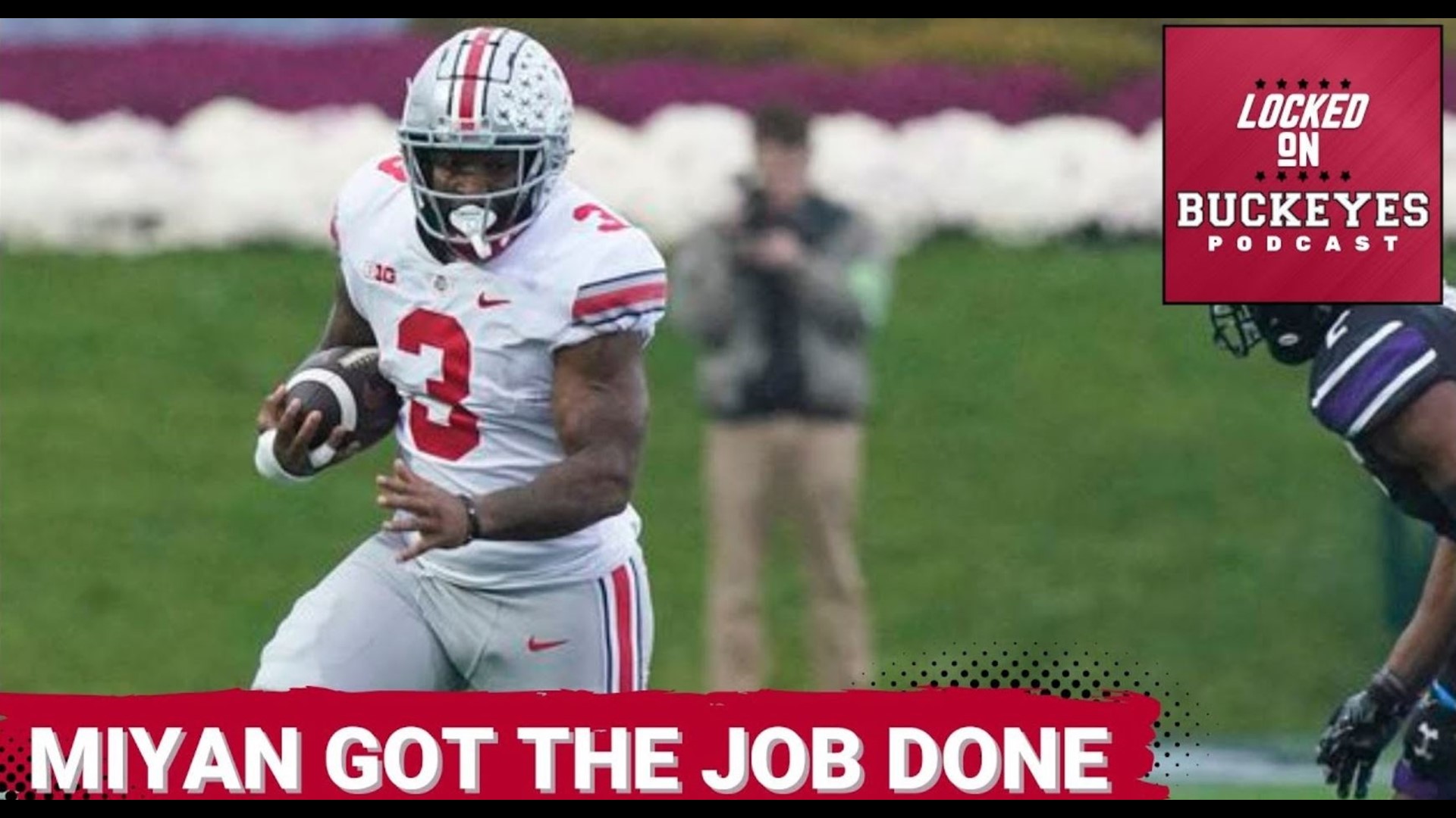 We break down the game between Ohio State and Northwestern University in this edition of the Locked On Buckeyes podcast.